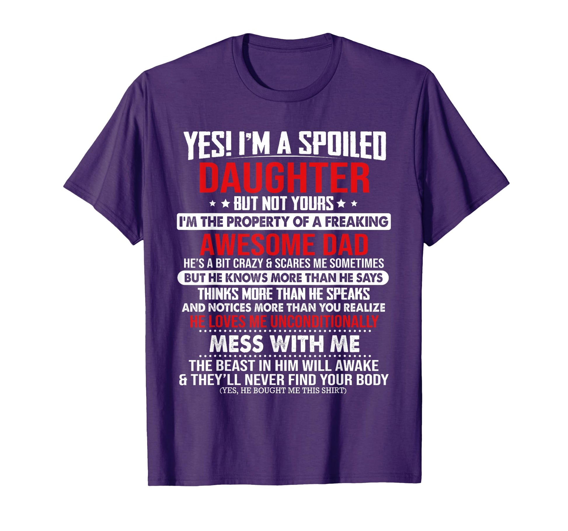 Yes Im Spoiled Daughter But Not T-Shirt - Aesthetic Graphic for Adults - T-Shirt, Sweatshirt, Hoodie