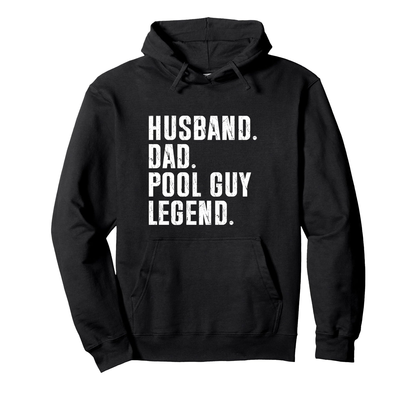 Husband Dad Pool Guy Legend Hoodie - Novelty Apparel for Adults - T-Shirt, Sweatshirt, Hoodie
