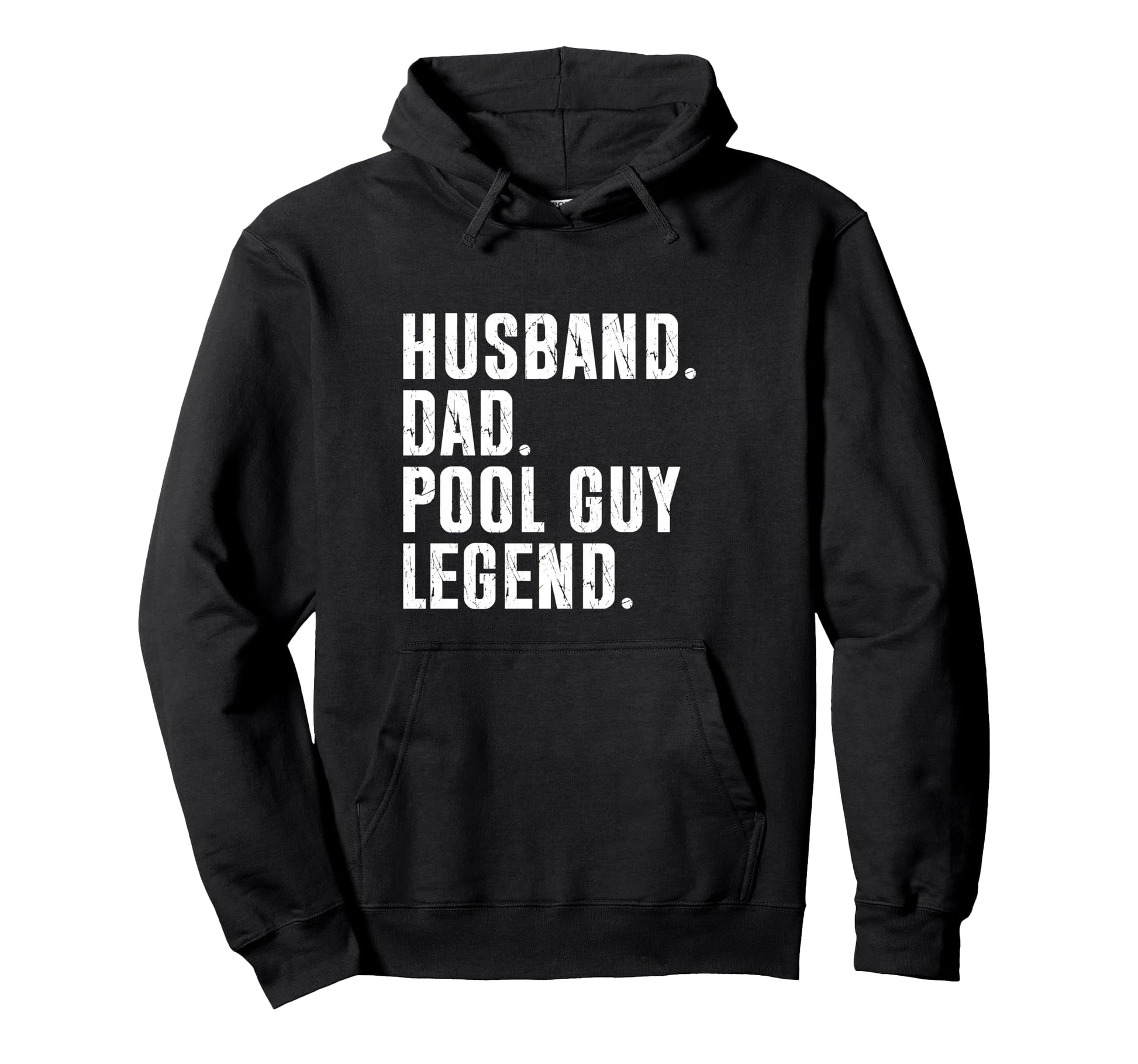 Husband Dad Pool Guy Legend Hoodie - Novelty Apparel for Adults - T-Shirt, Sweatshirt, Hoodie