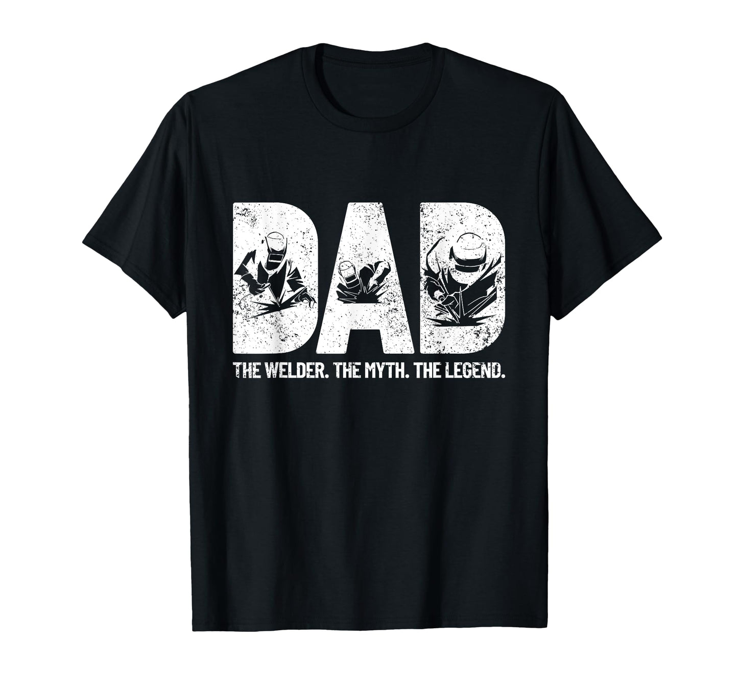 Dad Welder Myth Legend Fathers Day T-Shirt - Trendy Graphic Men Women - T-Shirt, Sweatshirt, Hoodie