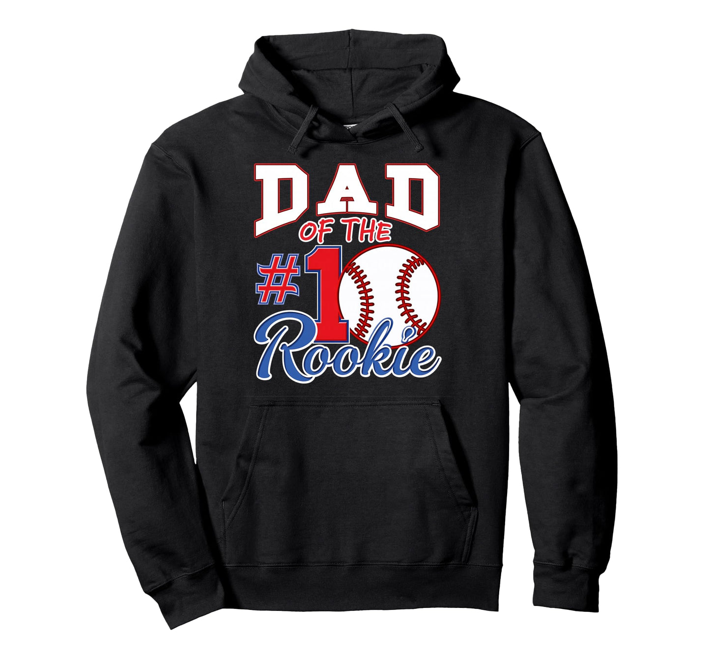 Daddy Dad Number 1 Rookie Baseball Hoodie - Unique Graphic Men Women - T-Shirt, Sweatshirt, Hoodie