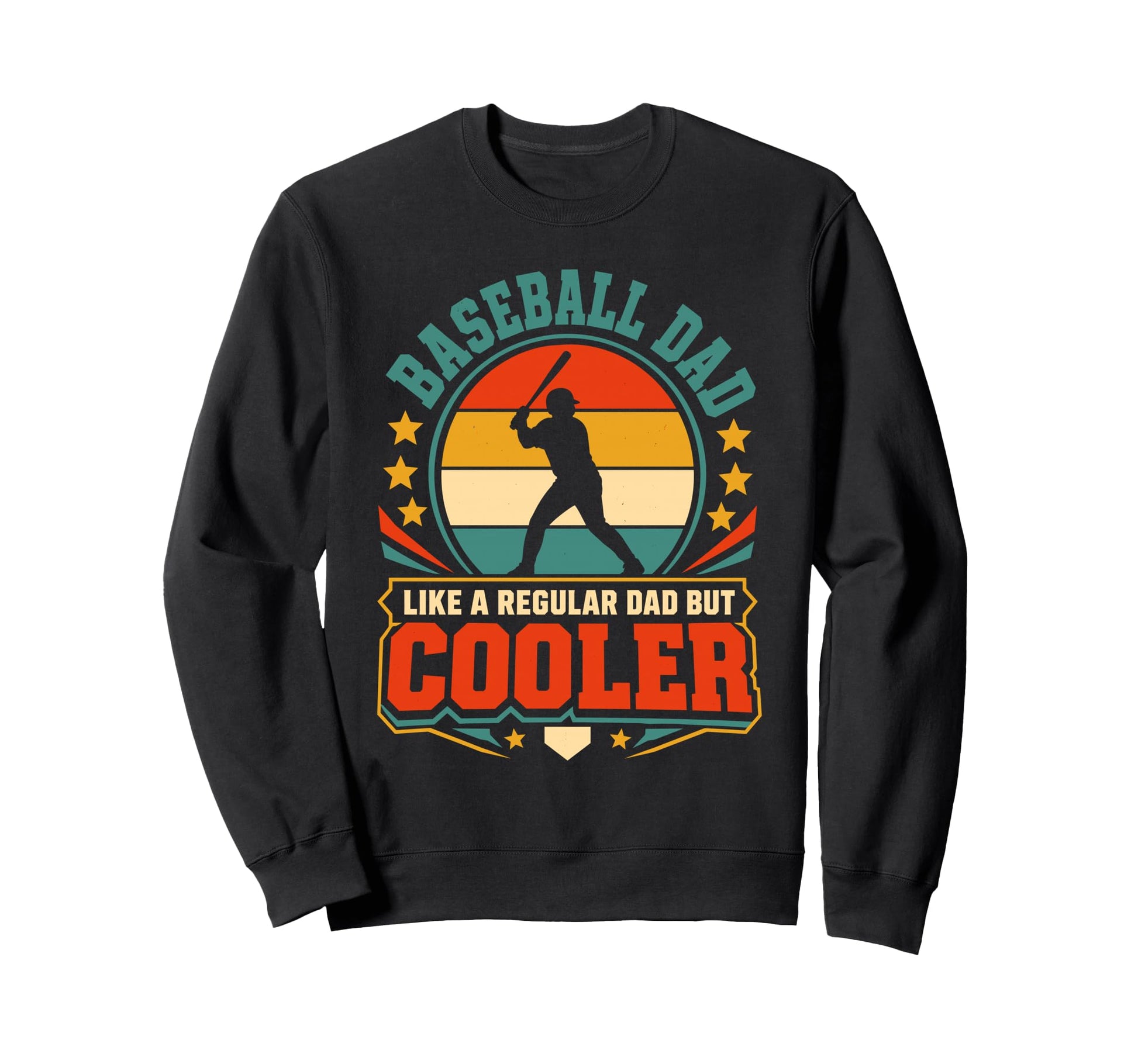 Baseball Dad Like Regular Dad But Sweatshirt - Trendy Graphic Unisex - T-Shirt, Sweatshirt, Hoodie