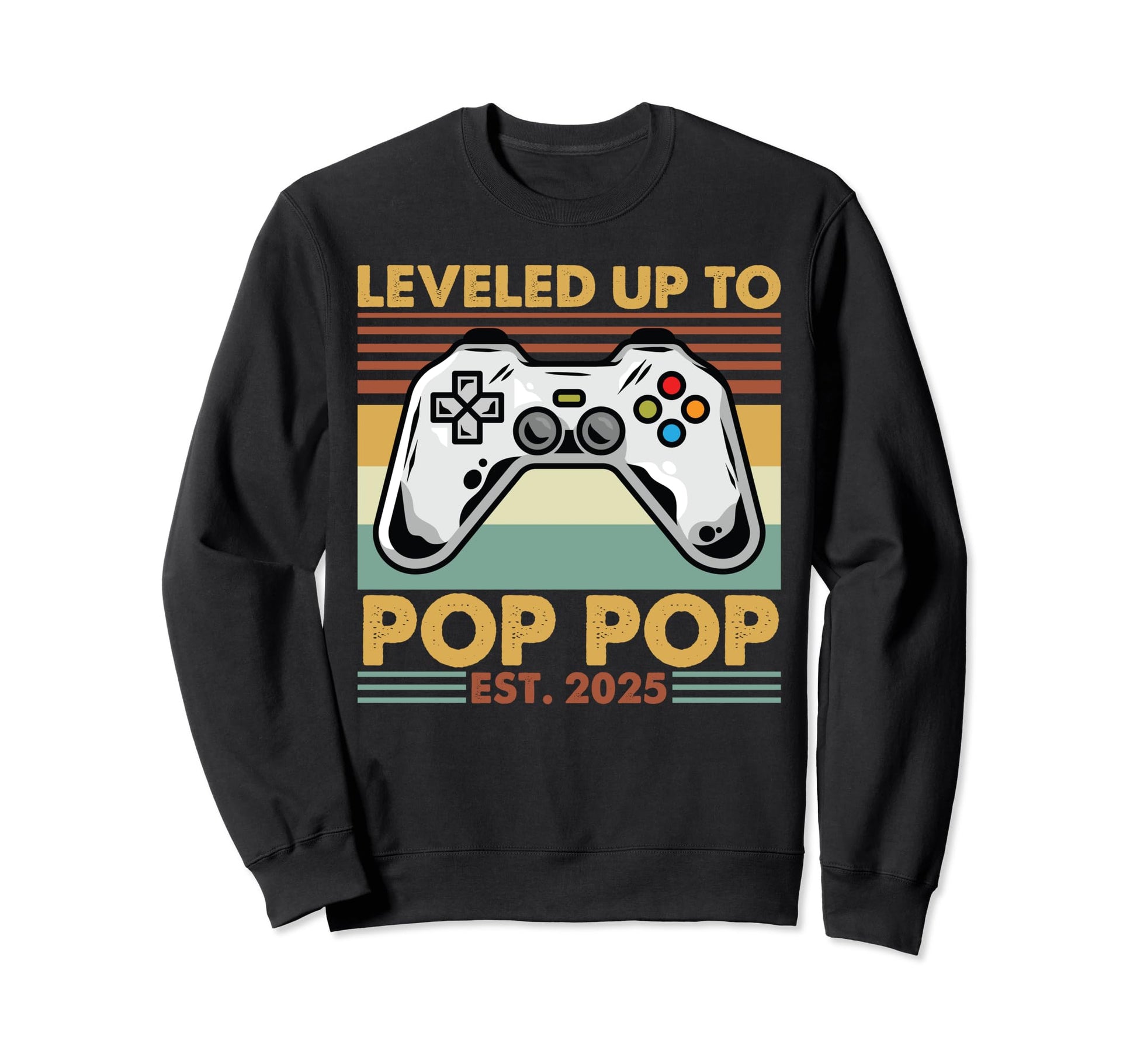 Leveled Up To Pop Pop Est 2025 First Sweatshirt - Trendy Graphic Men Women - T-Shirt, Sweatshirt, Hoodie