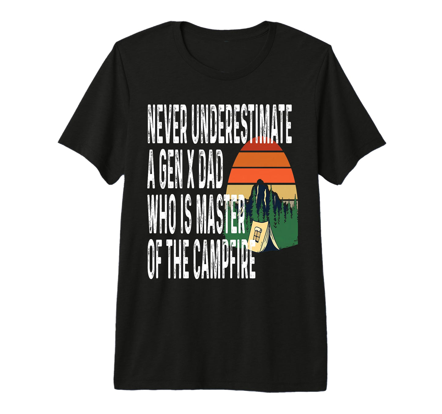 Never Underestimate Gen X Dad Who Is Master T-Shirt - Graphic Print Unisex - T-Shirt, Sweatshirt, Hoodie
