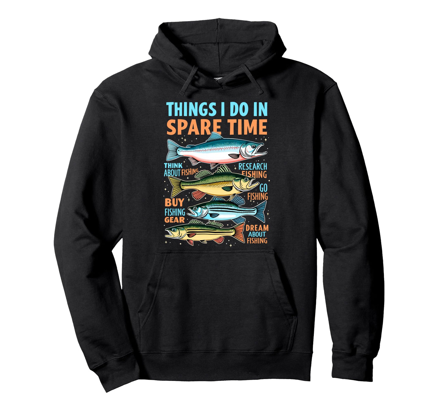 Things I Do My Spare Time Fishing Hoodie - Aesthetic Graphic for Adults - T-Shirt, Sweatshirt, Hoodie
