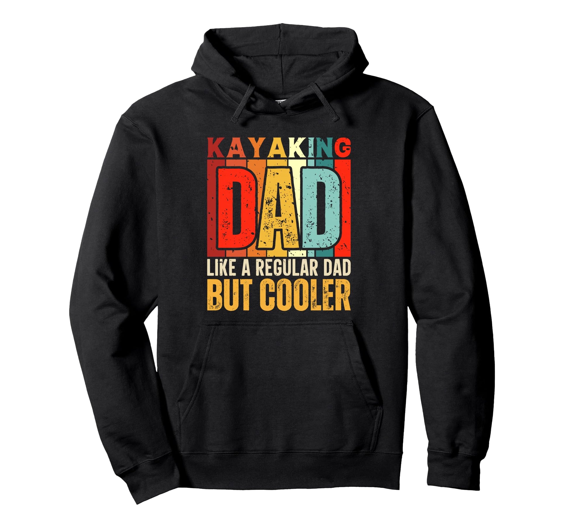 Kayaking Dad Like Regular Dad But Hoodie - Aesthetic Graphic Men Women - T-Shirt, Sweatshirt, Hoodie