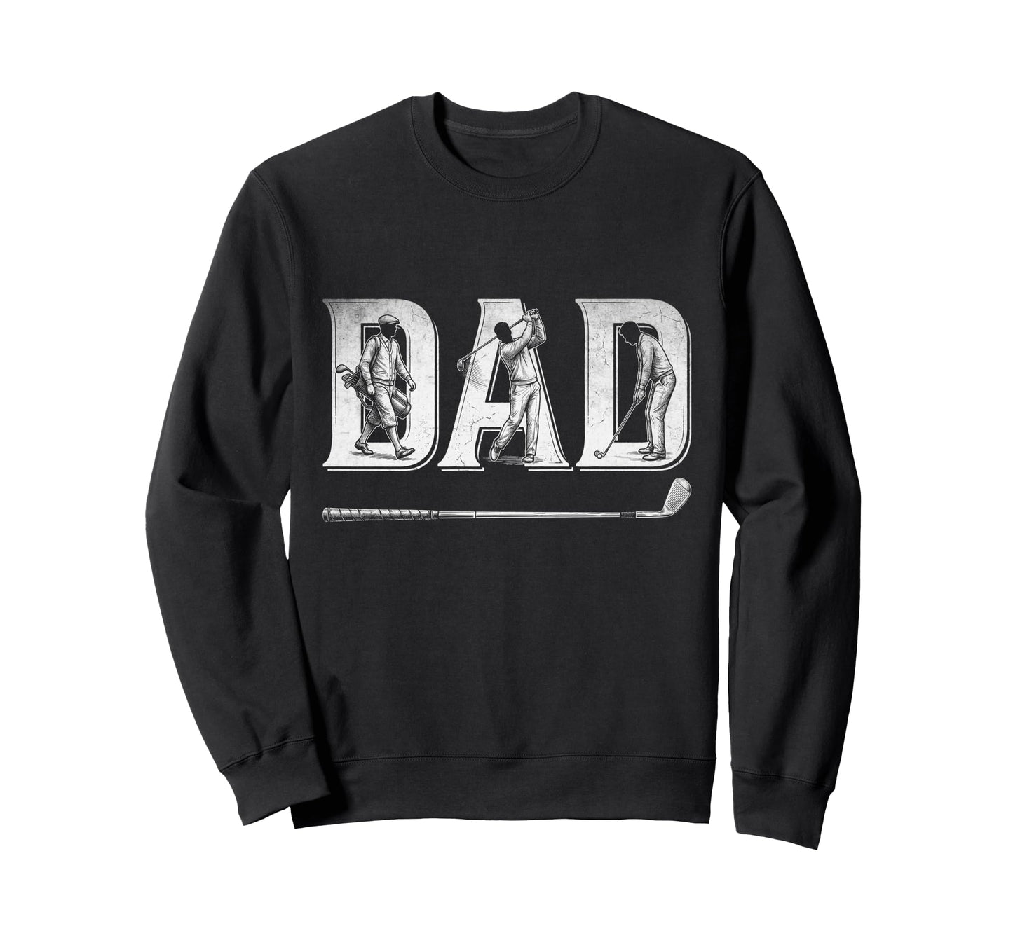 Golf Dad Fathers Day Golfer Father Sweatshirt - Novelty Apparel Unisex - T-Shirt, Sweatshirt, Hoodie