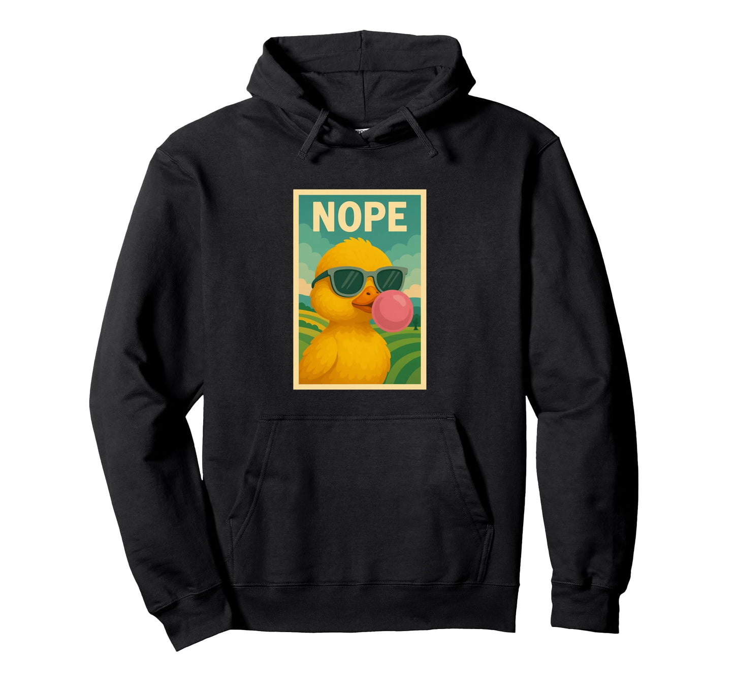 Duck Nope Chewing Gum Bubble Pop Art Hoodie - Fun Novelty Design Men Women - T-Shirt, Sweatshirt, Hoodie