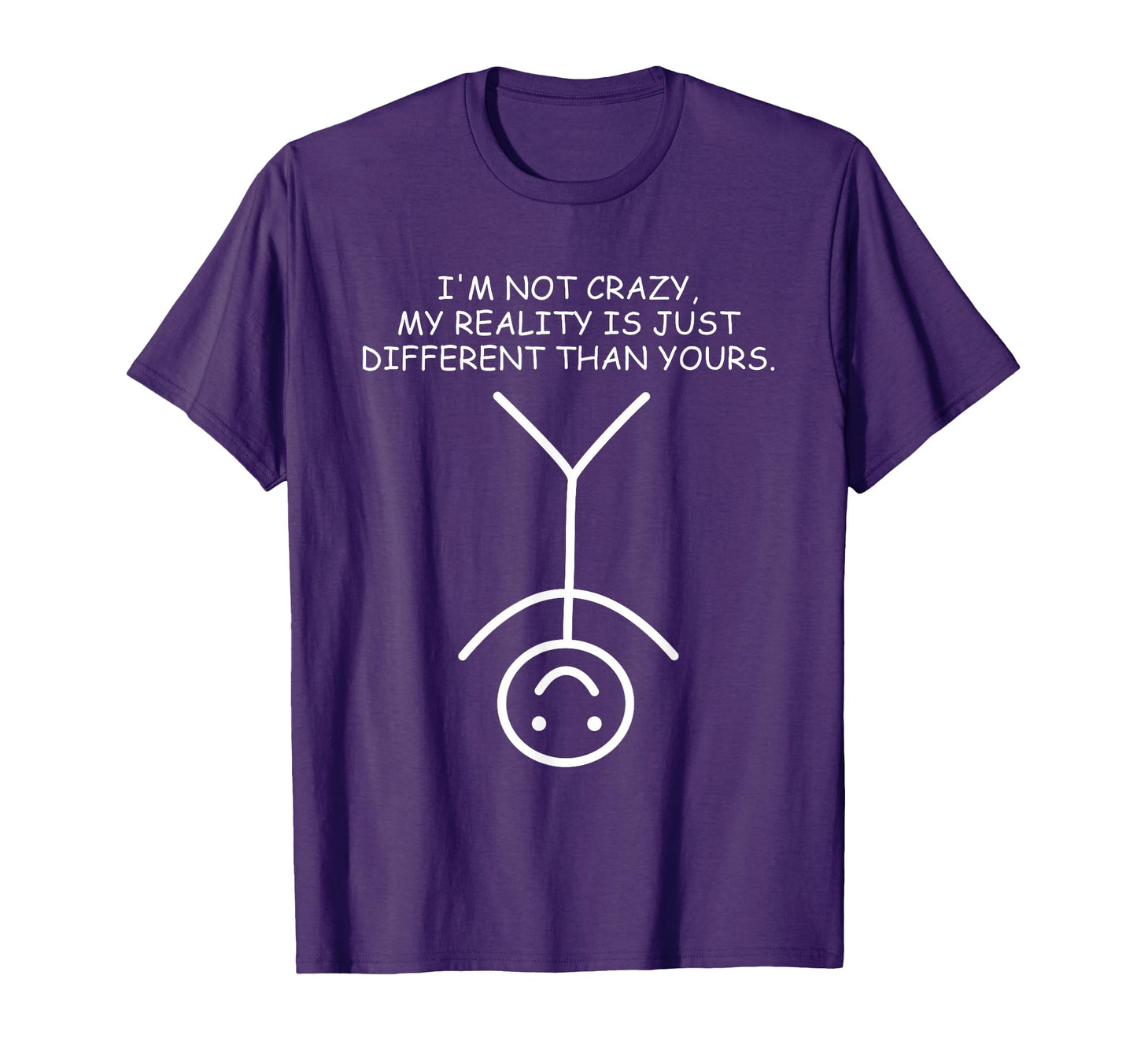 Im Not Crazy Funny Stickman Stick T-Shirt - Graphic Print for Adults - T-Shirt, Sweatshirt, Hoodie