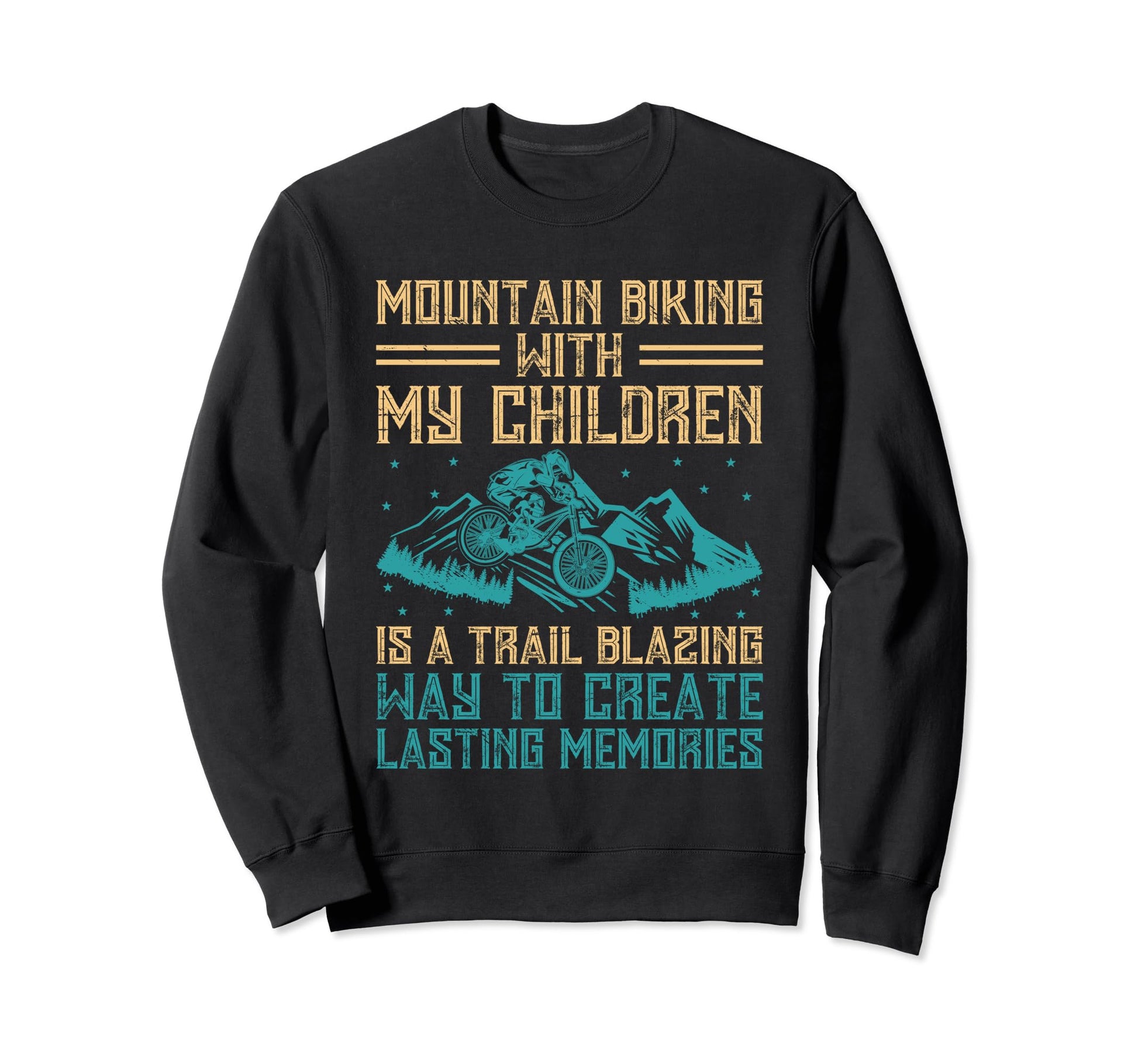 Mountain Biking Dad Ride Downhill Sweatshirt - Trendy Graphic Men Women - T-Shirt, Sweatshirt, Hoodie