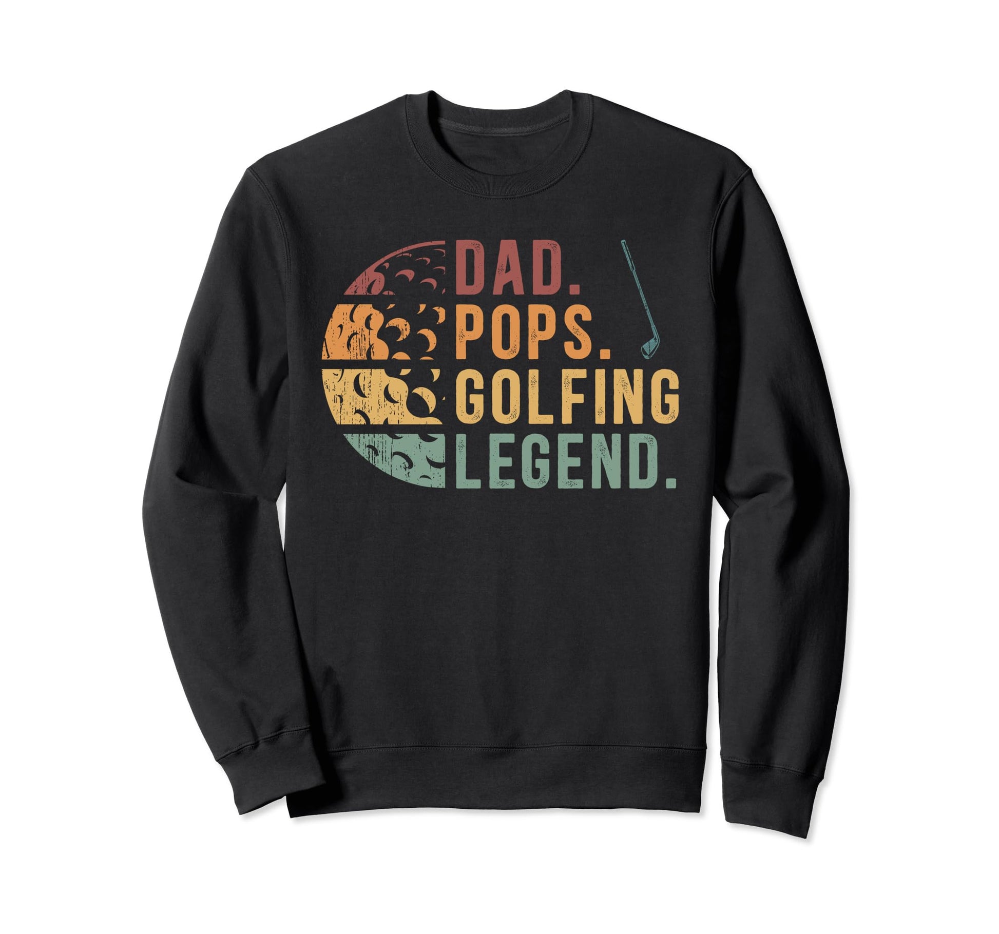 Dad Pops Golfing Legend Golf Pops Sweatshirt - Aesthetic Graphic Unisex - T-Shirt, Sweatshirt, Hoodie