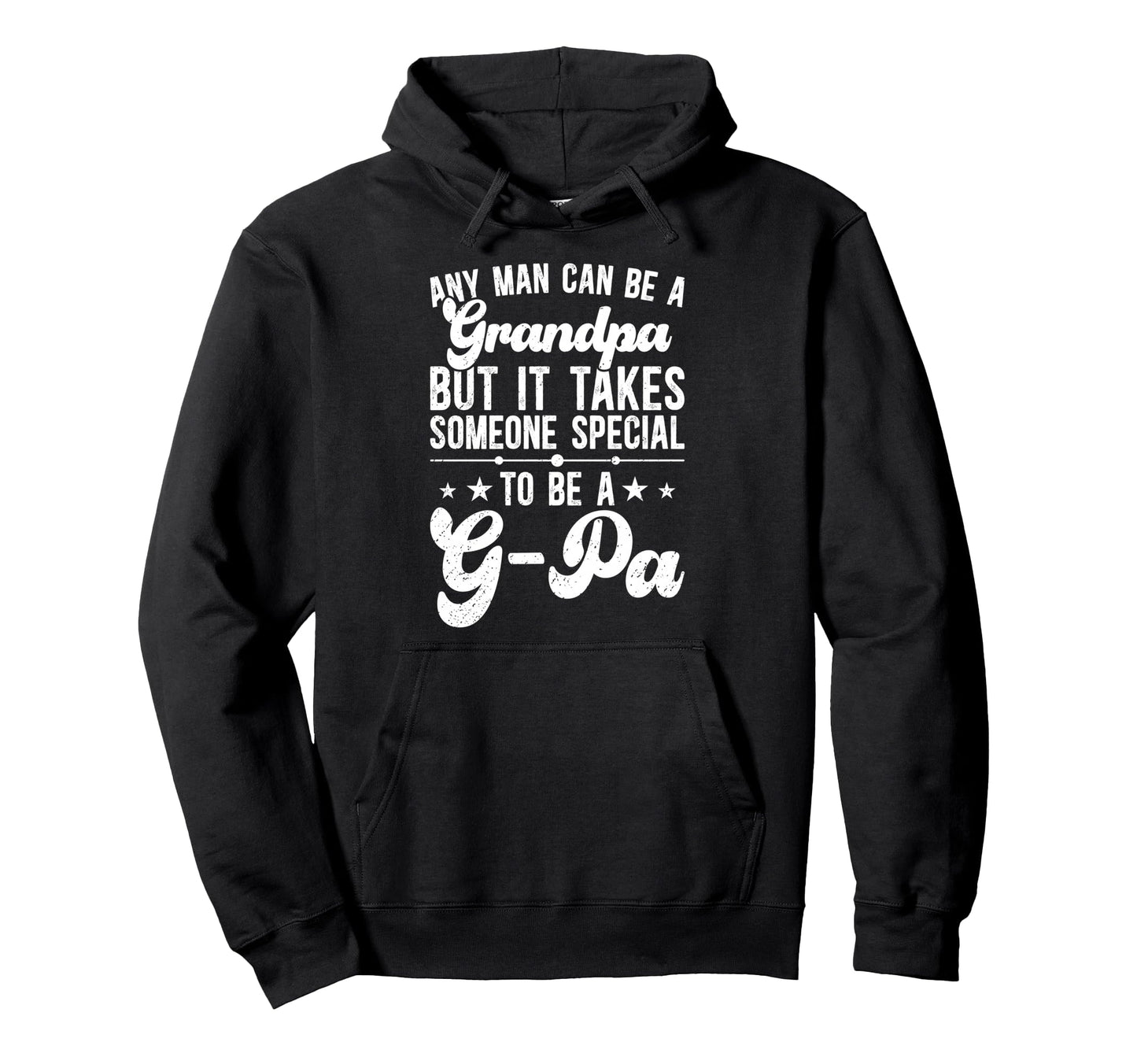 To Be G Pa Grandpa G Pa Grandfather Hoodie - Trendy Graphic Men Women - T-Shirt, Sweatshirt, Hoodie