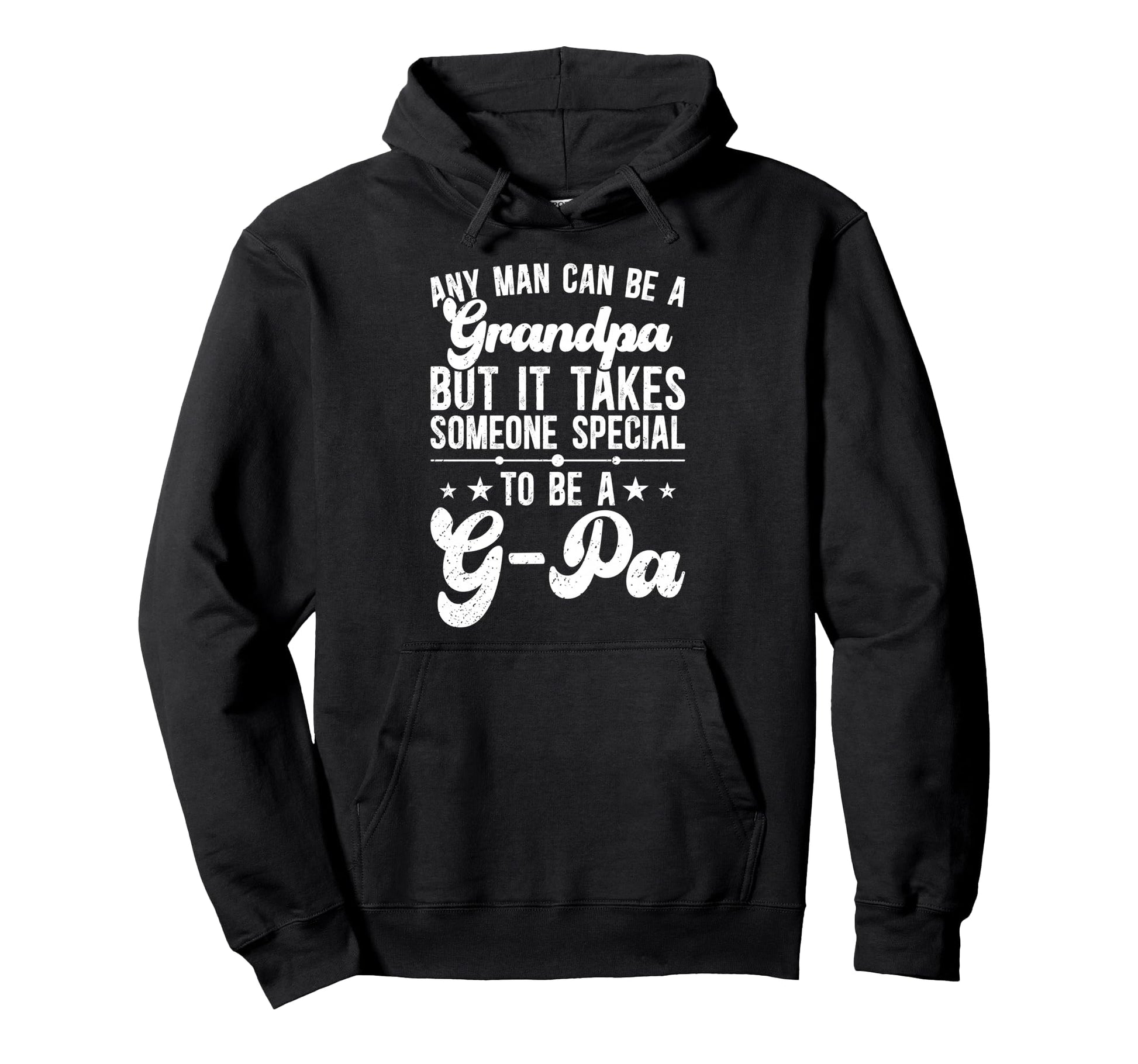 To Be G Pa Grandpa G Pa Grandfather Hoodie - Trendy Graphic Men Women - T-Shirt, Sweatshirt, Hoodie