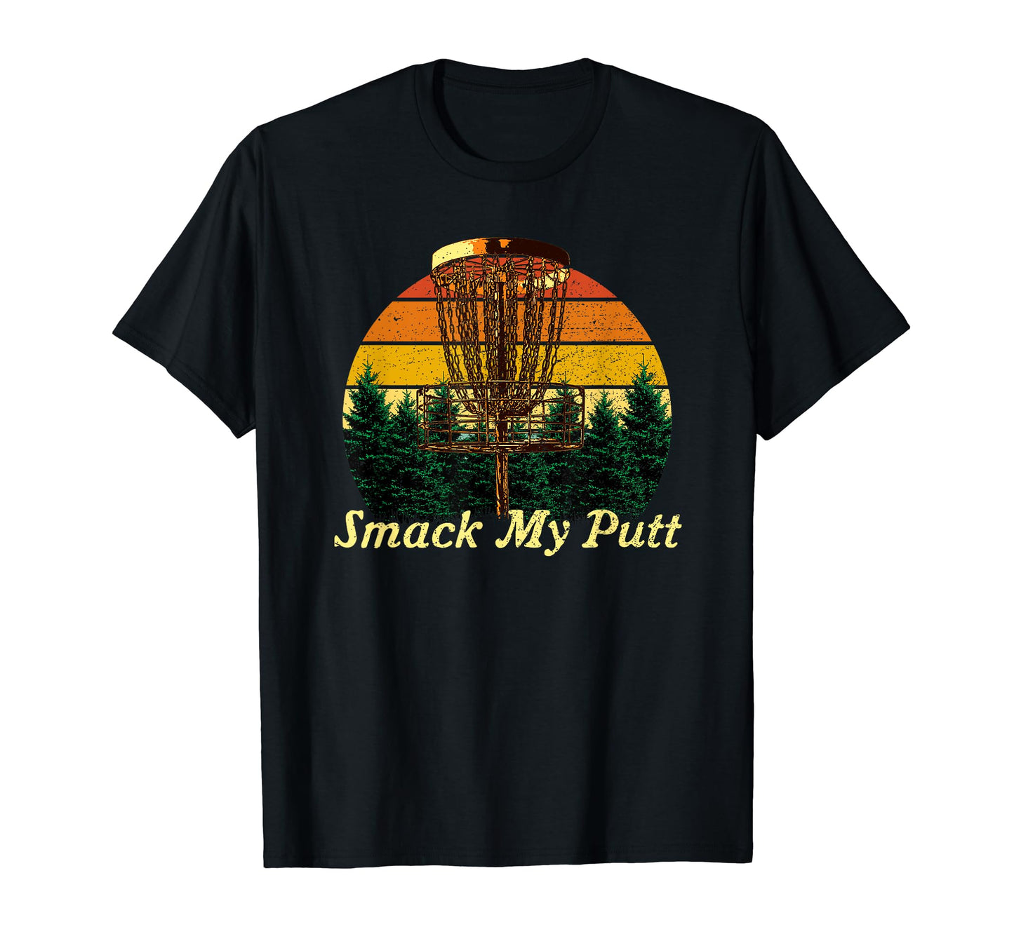 Smack My Putt Disc Golf Pun Golfer T-Shirt - Novelty Apparel for Adults - T-Shirt, Sweatshirt, Hoodie