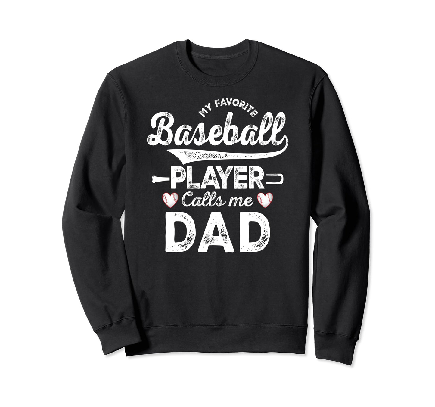 My Favorite Baseball Player Calls Sweatshirt - Custom Art Print Men Women - T-Shirt, Sweatshirt, Hoodie