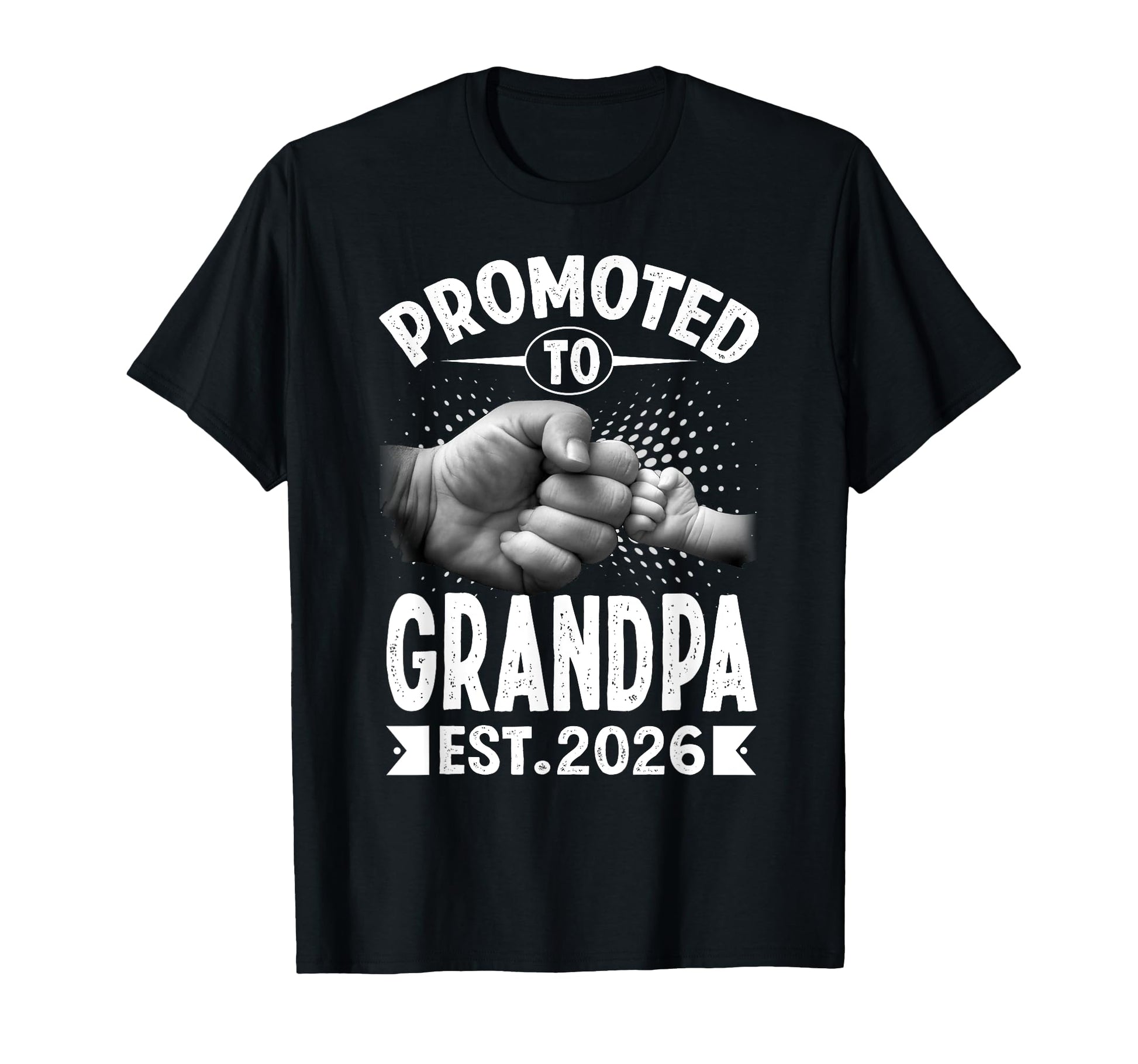 Promoted To Grandpa Est 2026 T-Shirt - Graphic Print Unisex - T-Shirt, Sweatshirt, Hoodie