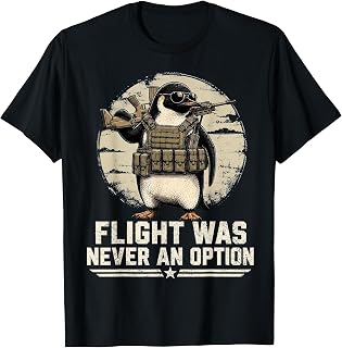 Funny Tactical Penguin Flight was Never an Option Graphic T-Shirt Unisex T-shirt, Sweatshirt, Hoodie, Long Sleeve Tee - T-Shirt, Sweatshirt, Hoodie