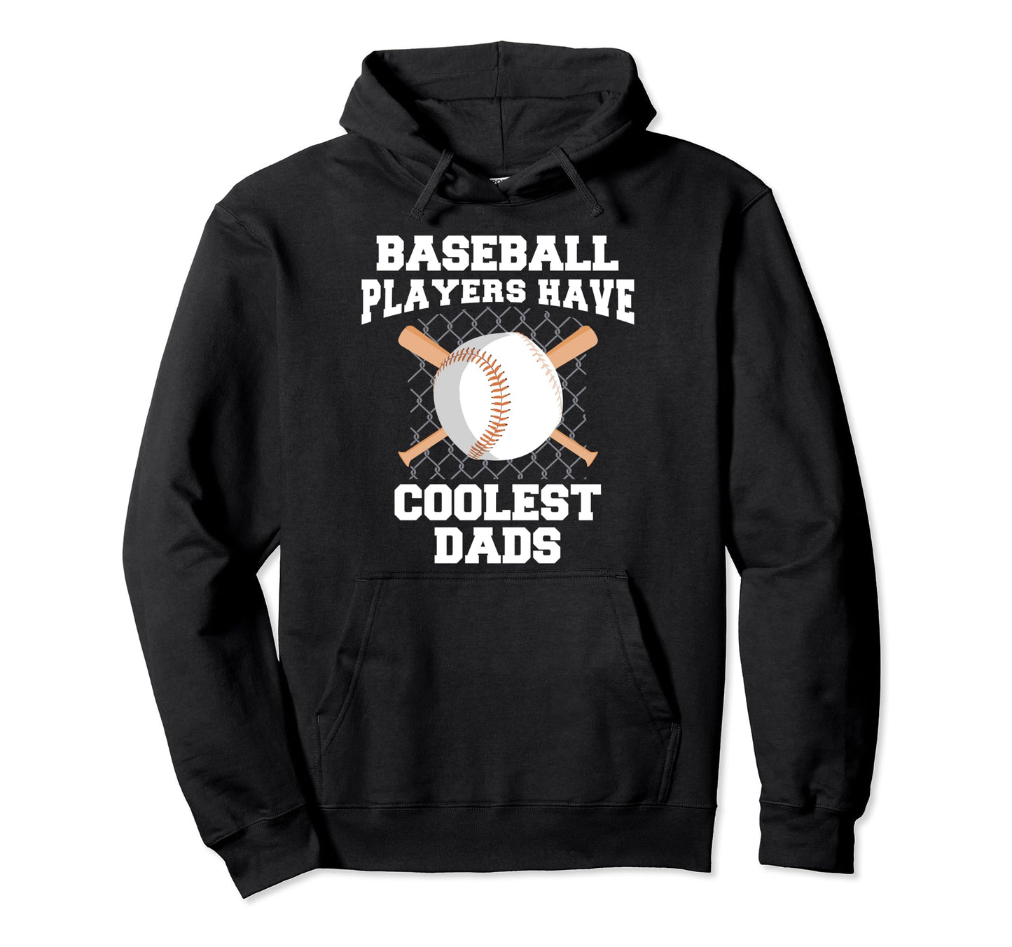 Baseball Players Have Coolest Dads Hoodie - Fun Novelty Design for Adults - T-Shirt, Sweatshirt, Hoodie