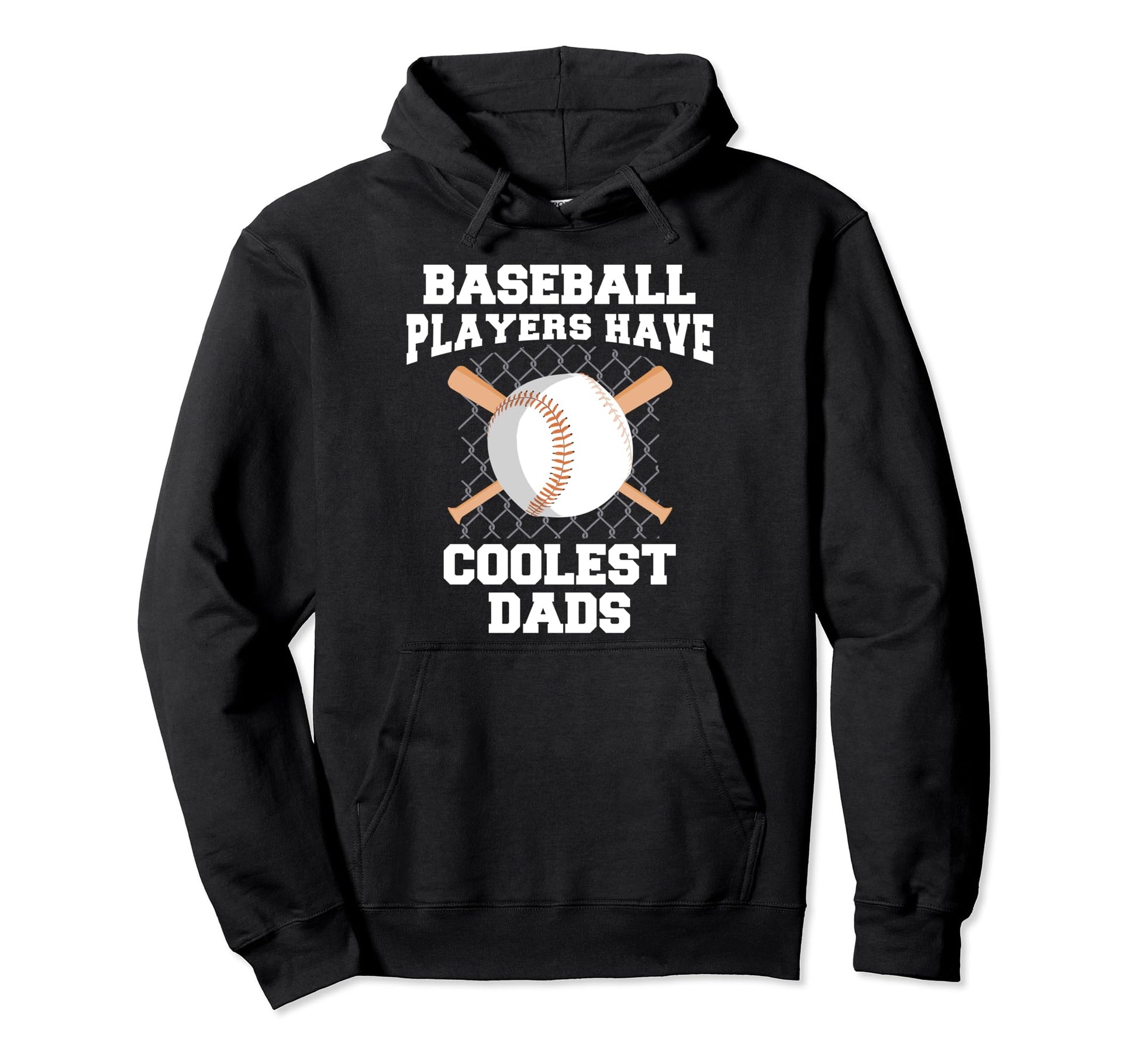 Baseball Players Have Coolest Dads Hoodie - Fun Novelty Design for Adults - T-Shirt, Sweatshirt, Hoodie
