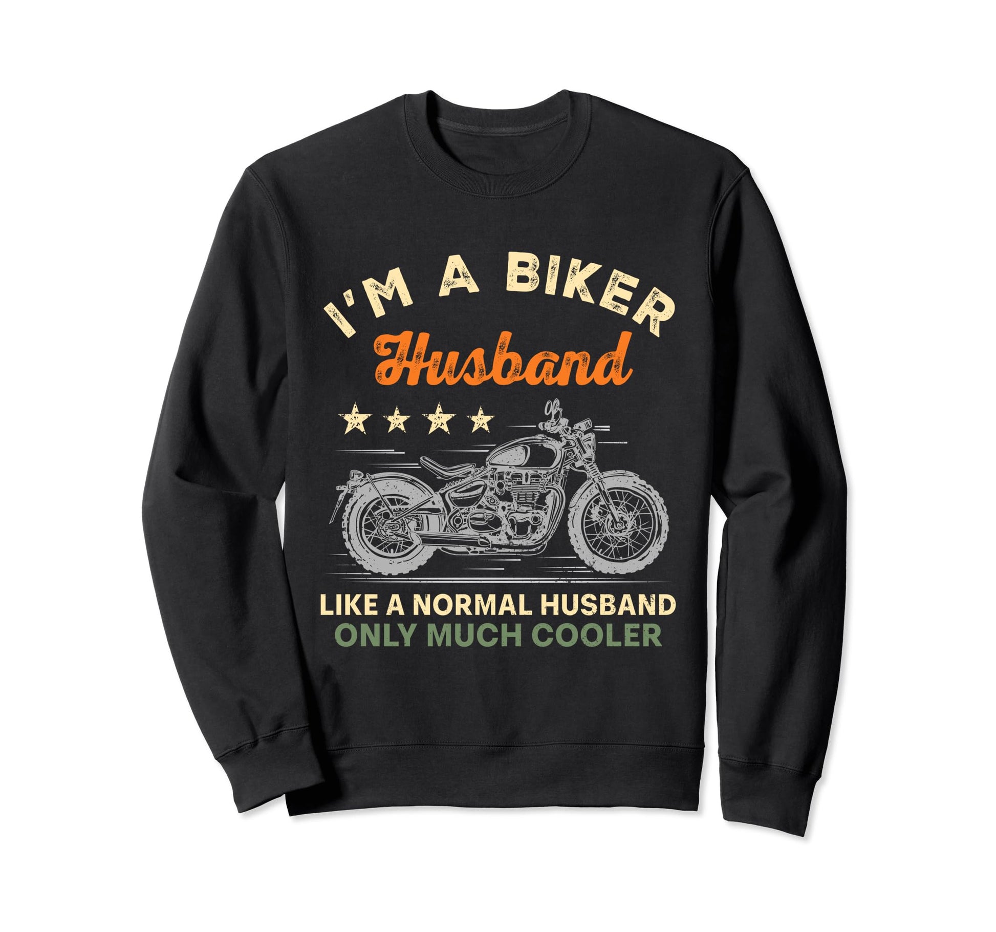 Im Biker Husband Motorcycle Rider Sweatshirt - Graphic Print for Adults - T-Shirt, Sweatshirt, Hoodie