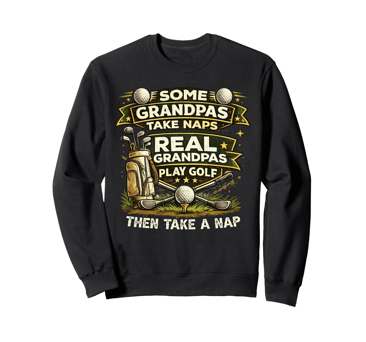 Some Grandpas Take Naps Real Play Sweatshirt - Aesthetic Graphic Unisex - T-Shirt, Sweatshirt, Hoodie