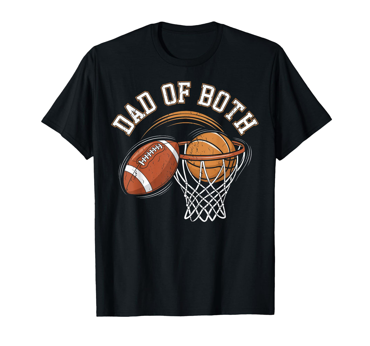 Dad Both Football Basketball Dad T-Shirt - Aesthetic Graphic Men Women - T-Shirt, Sweatshirt, Hoodie
