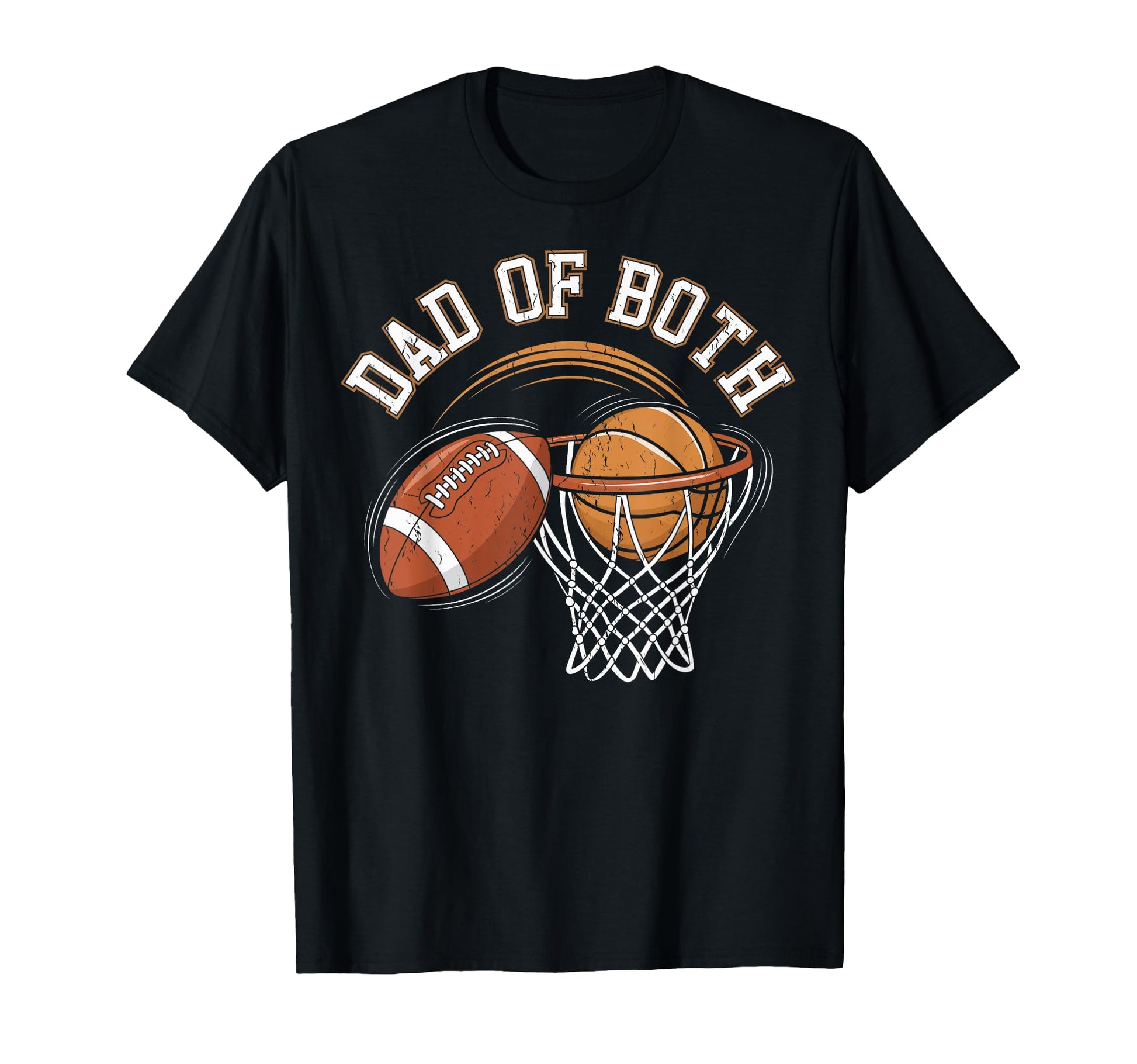 Dad Both Football Basketball Dad T-Shirt - Aesthetic Graphic Men Women - T-Shirt, Sweatshirt, Hoodie