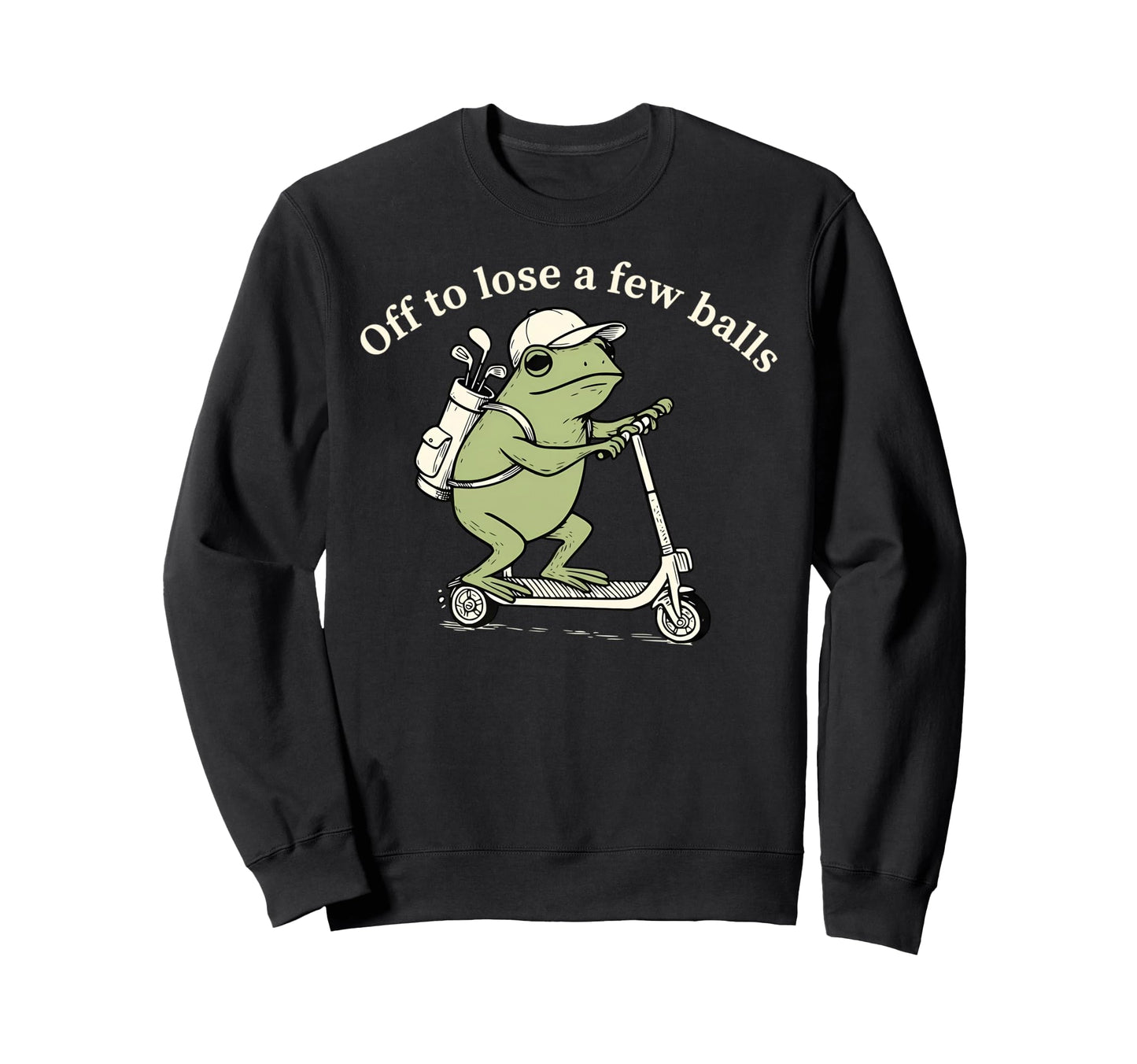 Off To Lose Few Balls Funny Frog Sweatshirt - Streetwear Style for Adults - T-Shirt, Sweatshirt, Hoodie