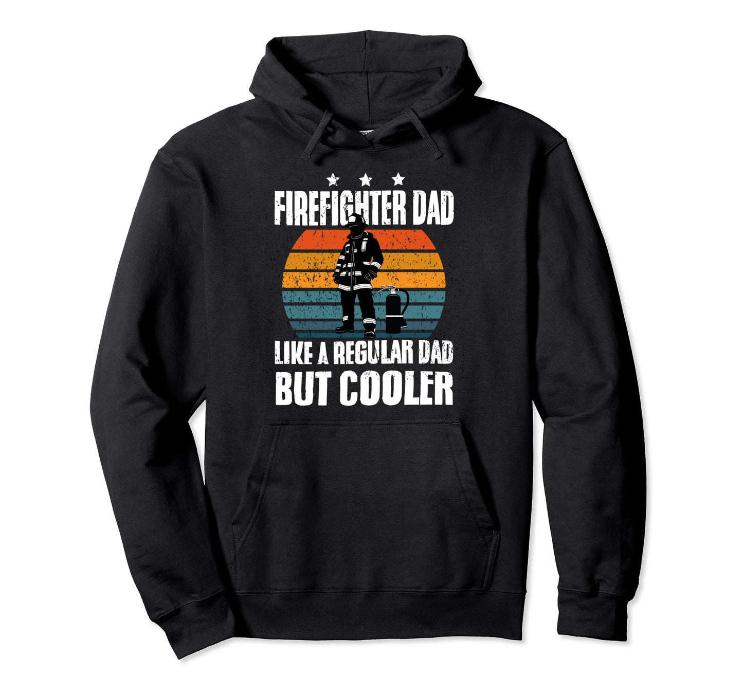 Father Fireman Firefighter Dad Like Hoodie - Graphic Print Men Women - T-Shirt, Sweatshirt, Hoodie