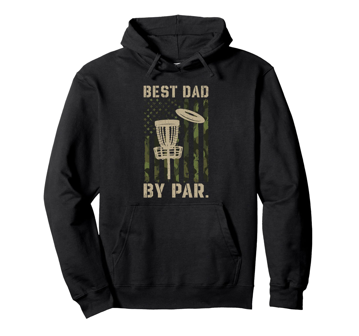 Best Dad Par Camo Us Flag Frisbee Disc Golf Hoodie - Unique Graphic Unisex - T-Shirt, Sweatshirt, Hoodie
