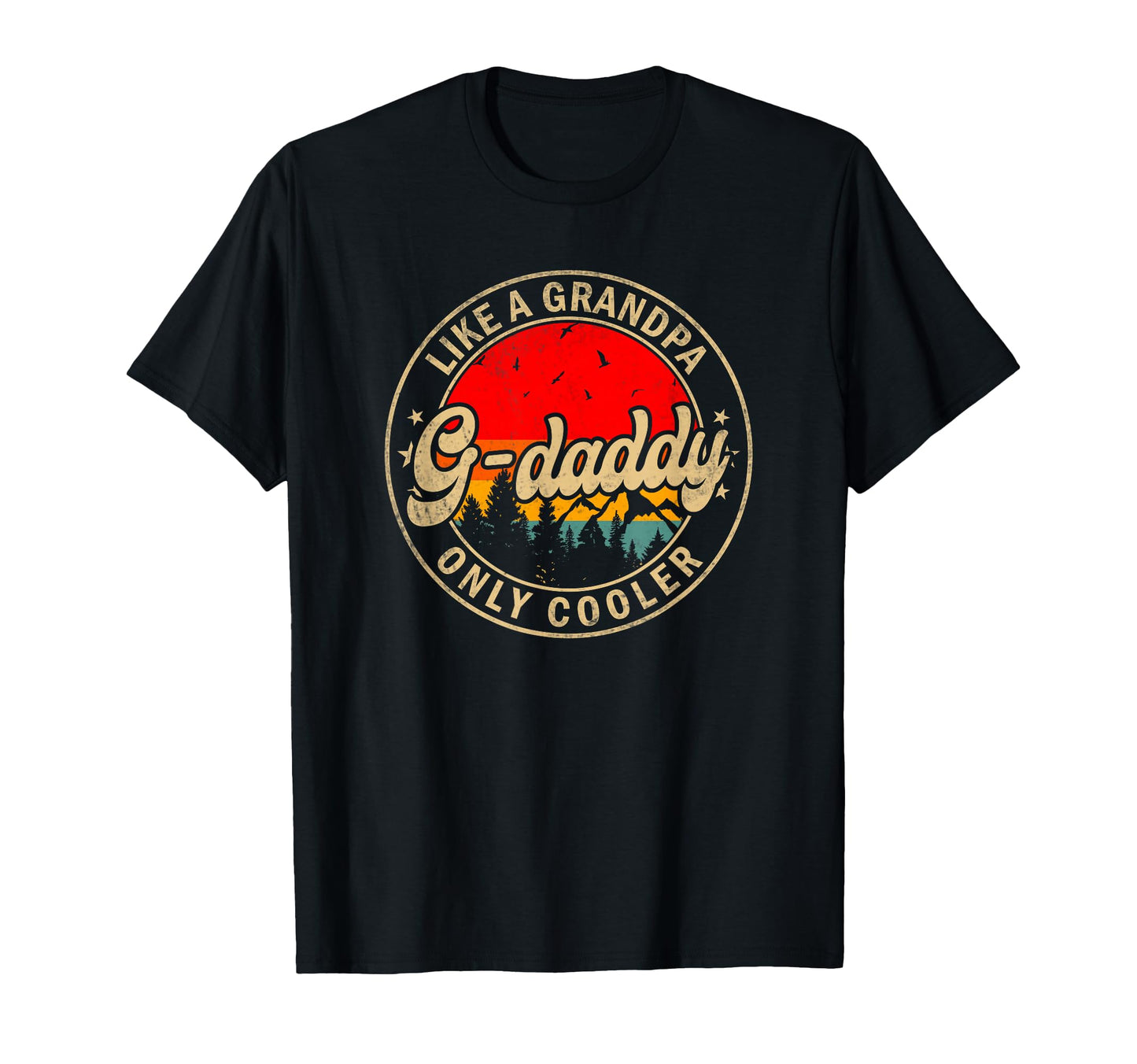 Mens G Daddy Like Grandpa Only Cooler T-Shirt - Novelty Apparel for Adults - T-Shirt, Sweatshirt, Hoodie