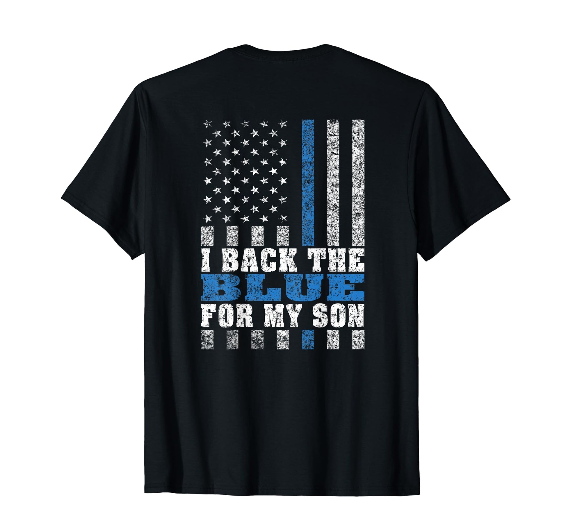 I Back Blue My Son Proud Police Mom Dad T-Shirt - Custom Art Print Unisex - T-Shirt, Sweatshirt, Hoodie