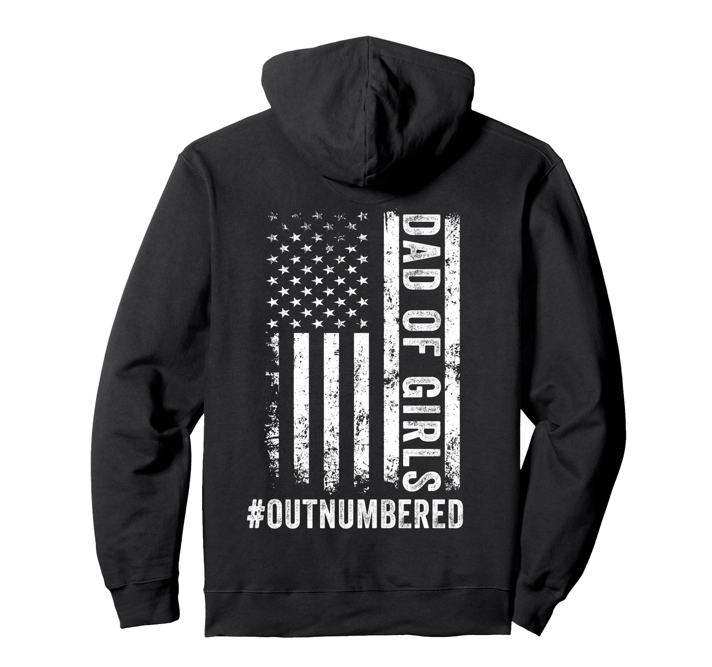Back Dad Outnumbered Fathers Day Dad Hoodie - Minimalist Print Unisex - T-Shirt, Sweatshirt, Hoodie