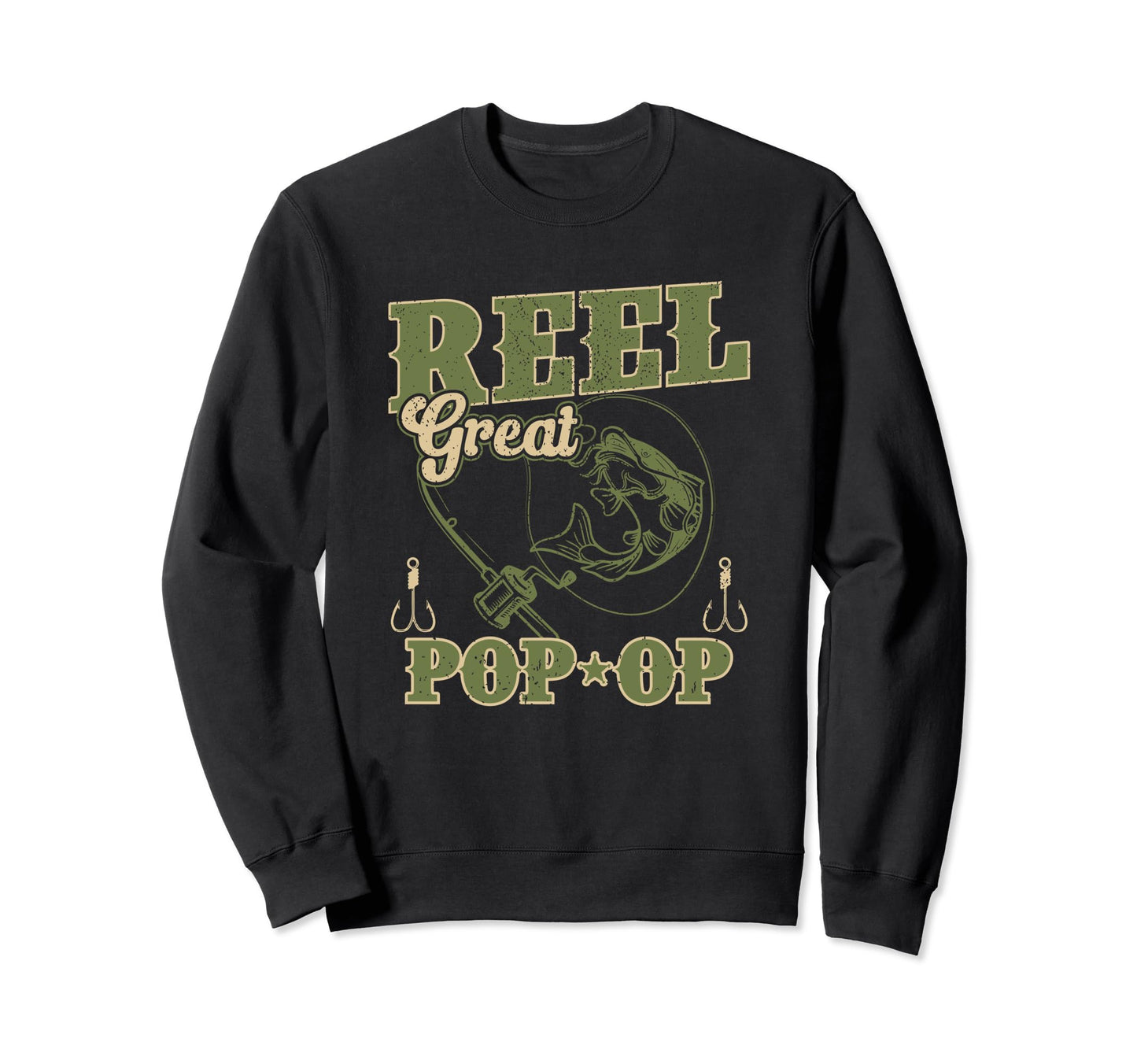 Reel Great Pop Op Fishing Funny Sweatshirt - Streetwear Style for Adults - T-Shirt, Sweatshirt, Hoodie