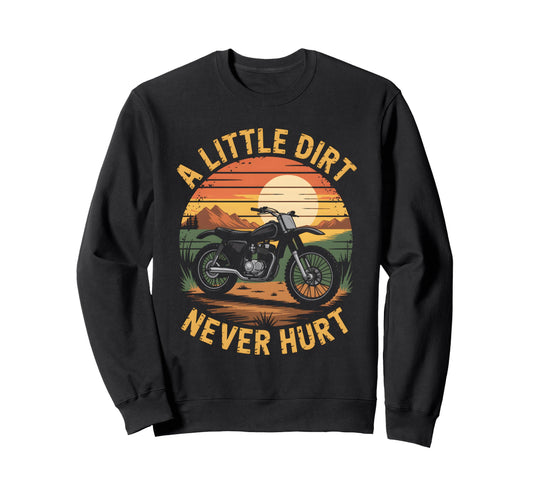 Biker Motorbiker Motorcyclist Dirt Sweatshirt - Novelty Apparel Unisex - T-Shirt, Sweatshirt, Hoodie