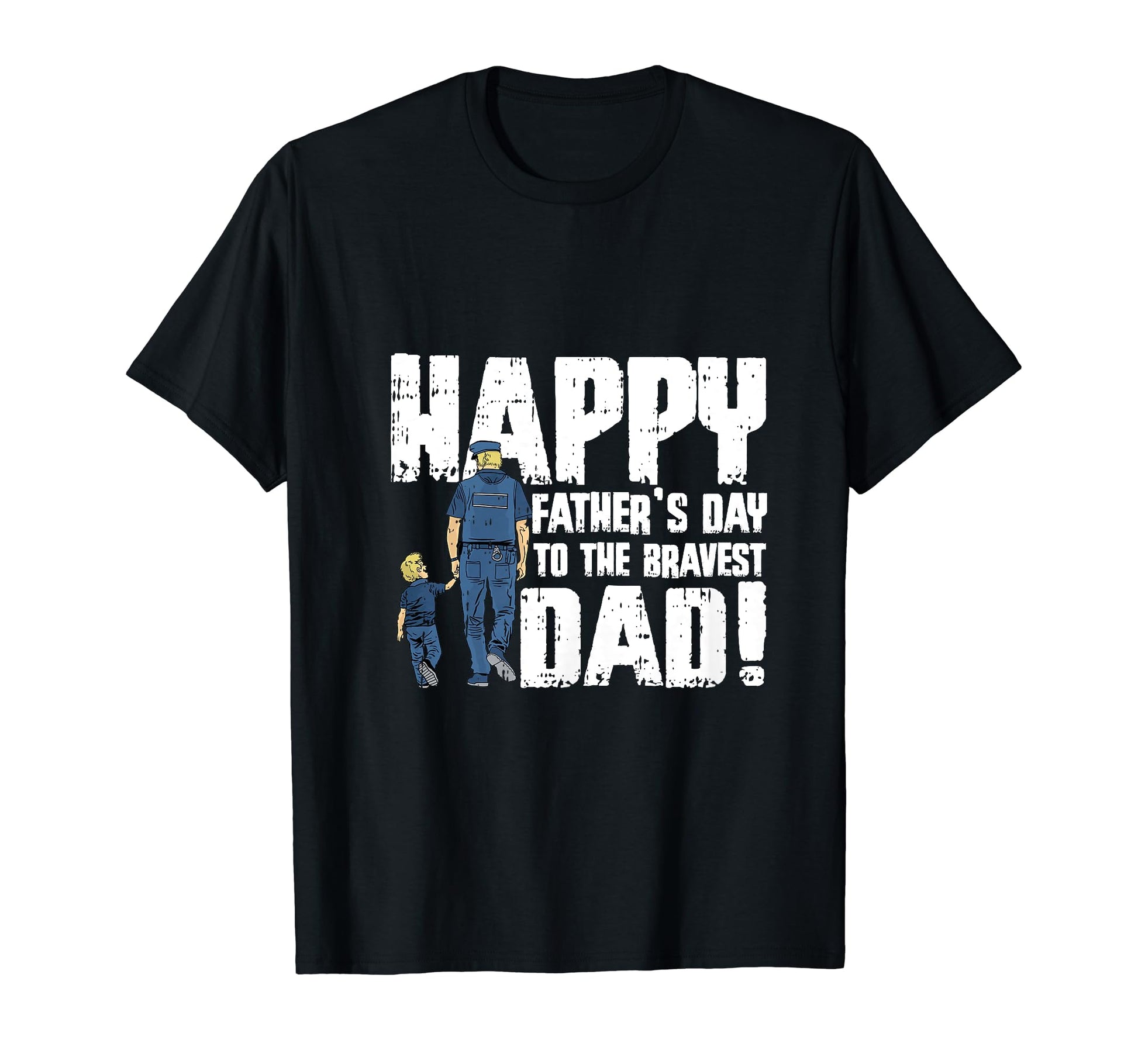Police Dad Fathers Day Cop Policeman T-Shirt - Graphic Print for Adults - T-Shirt, Sweatshirt, Hoodie