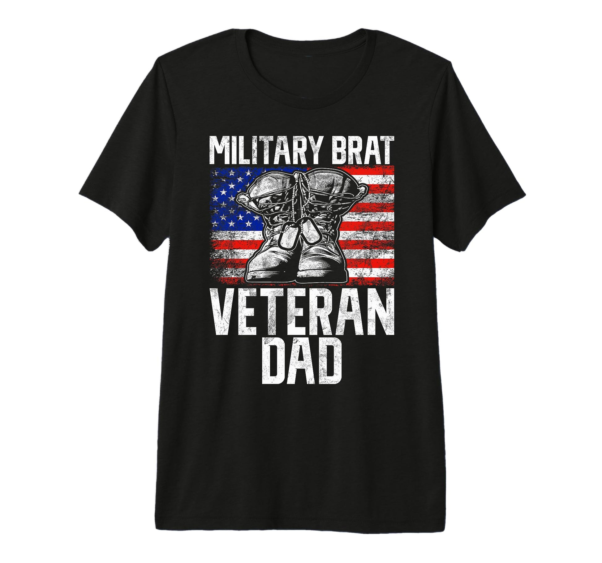 Military Brat Veteran Dad Veteran Tri T-Shirt - Novelty Apparel Unisex - T-Shirt, Sweatshirt, Hoodie