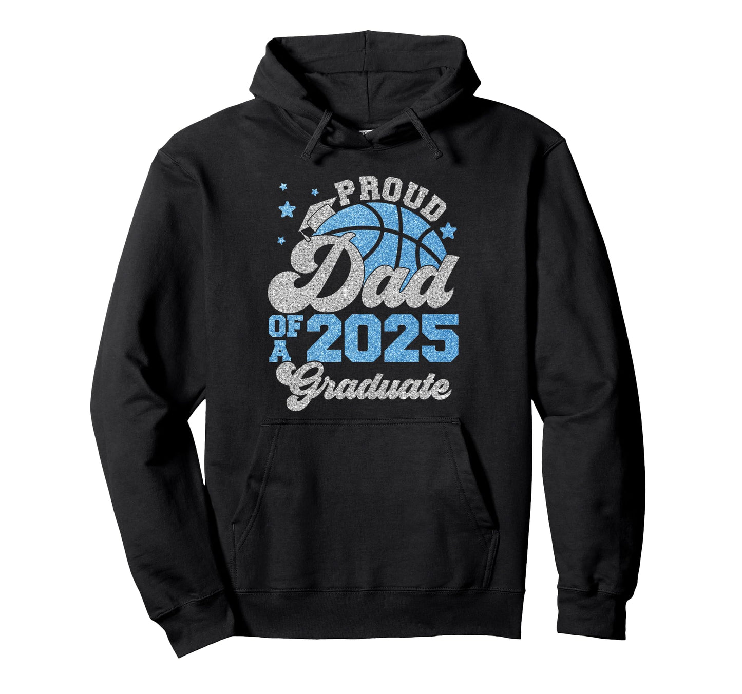 Dad 2025 Graduate Senior Hoodie - Casual Everyday Wear Men Women - T-Shirt, Sweatshirt, Hoodie