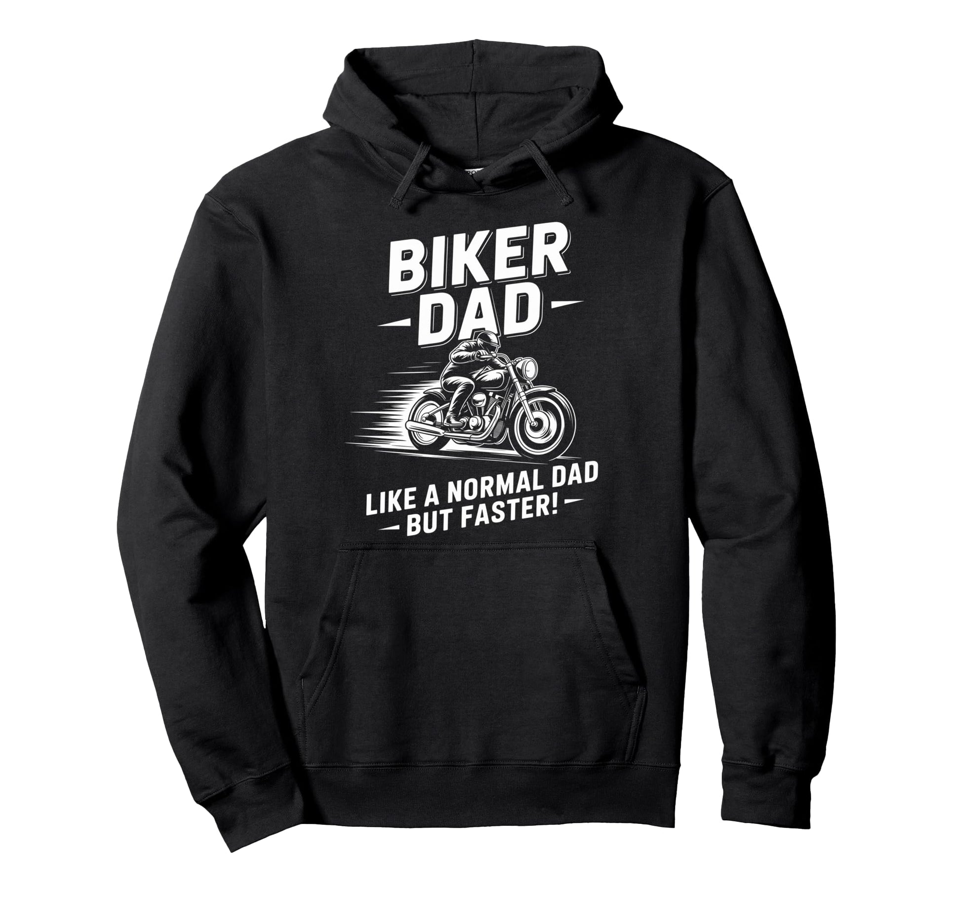 Im Biker Dad Motorcycle Funny Bike Hoodie - Unique Graphic for Adults - T-Shirt, Sweatshirt, Hoodie