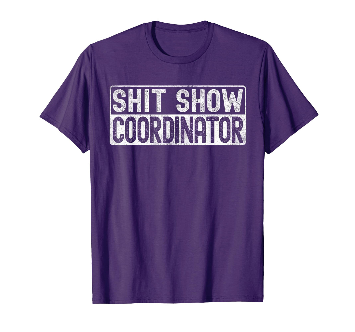 Mens Funny S H I T Show Coordinator T-Shirt - Graphic Print Unisex - T-Shirt, Sweatshirt, Hoodie