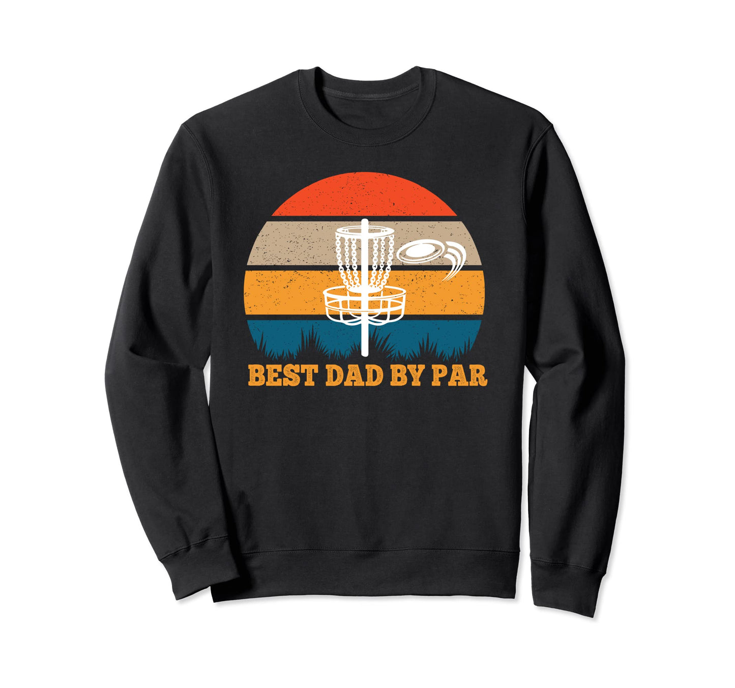 Frisbee Golf Fathers Day Funny Sweatshirt - Custom Art Print Men Women - T-Shirt, Sweatshirt, Hoodie