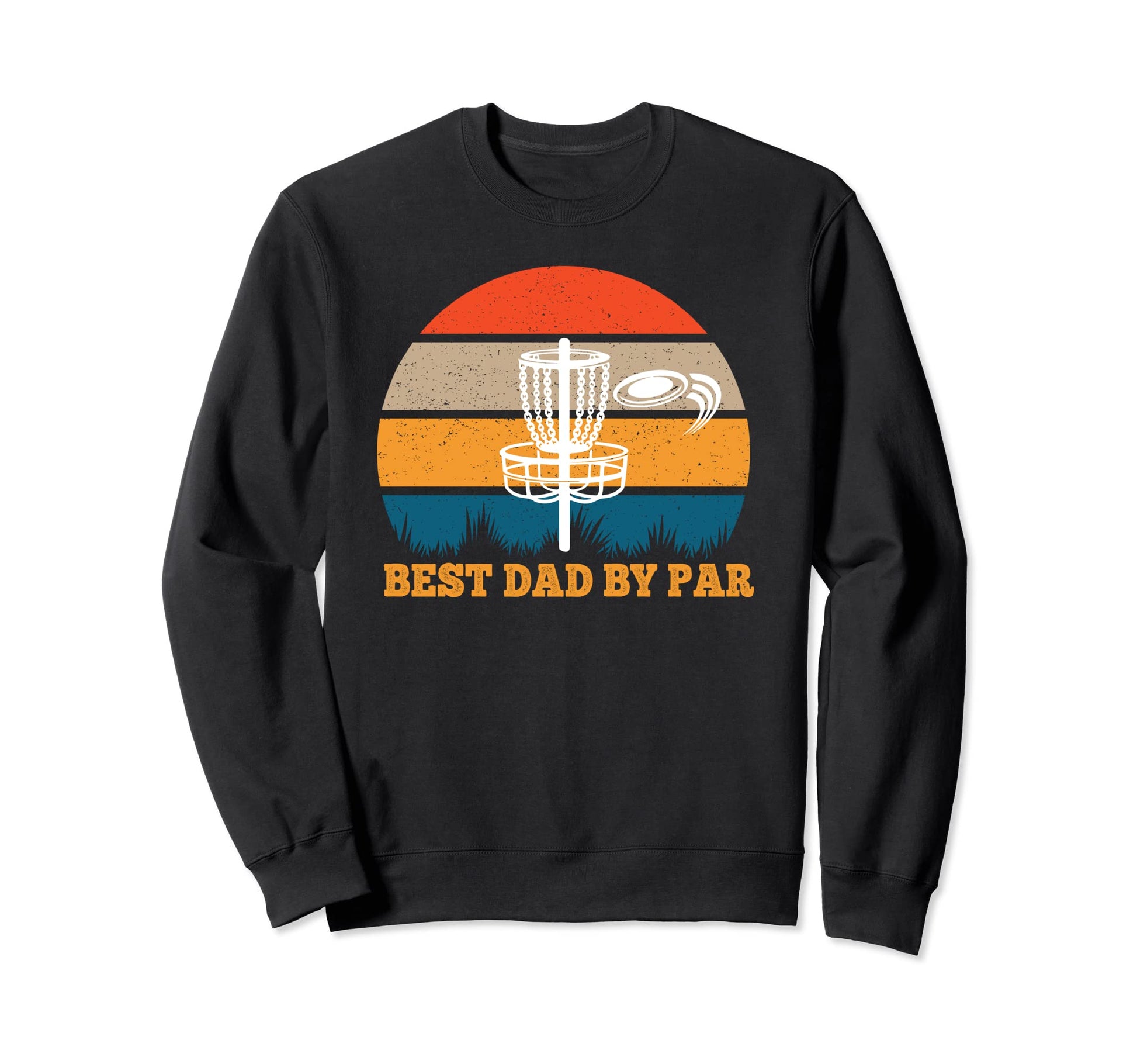 Frisbee Golf Fathers Day Funny Sweatshirt - Custom Art Print Men Women - T-Shirt, Sweatshirt, Hoodie