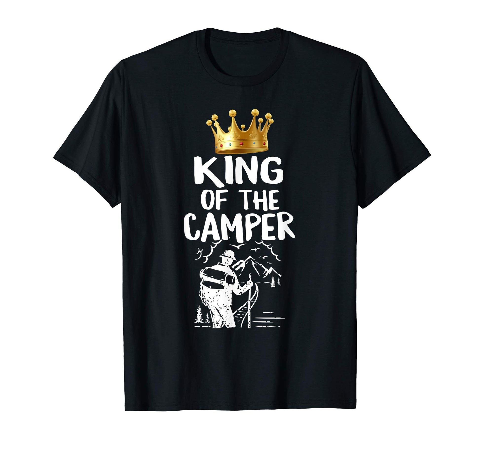 King Camper Fathers Day Camping Mens T-Shirt - Minimalist Print Unisex - T-Shirt, Sweatshirt, Hoodie