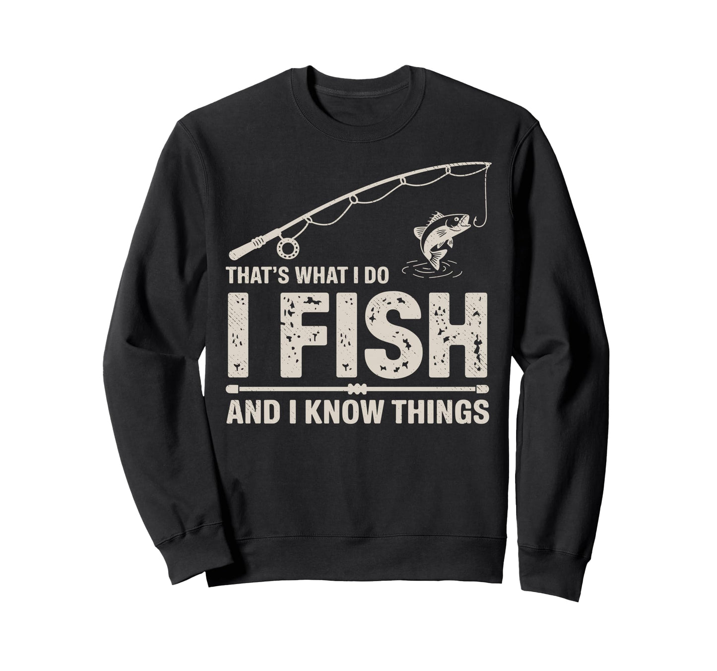 I Fish I Know Things Fish Fan Sweatshirt - Aesthetic Graphic for Adults - T-Shirt, Sweatshirt, Hoodie