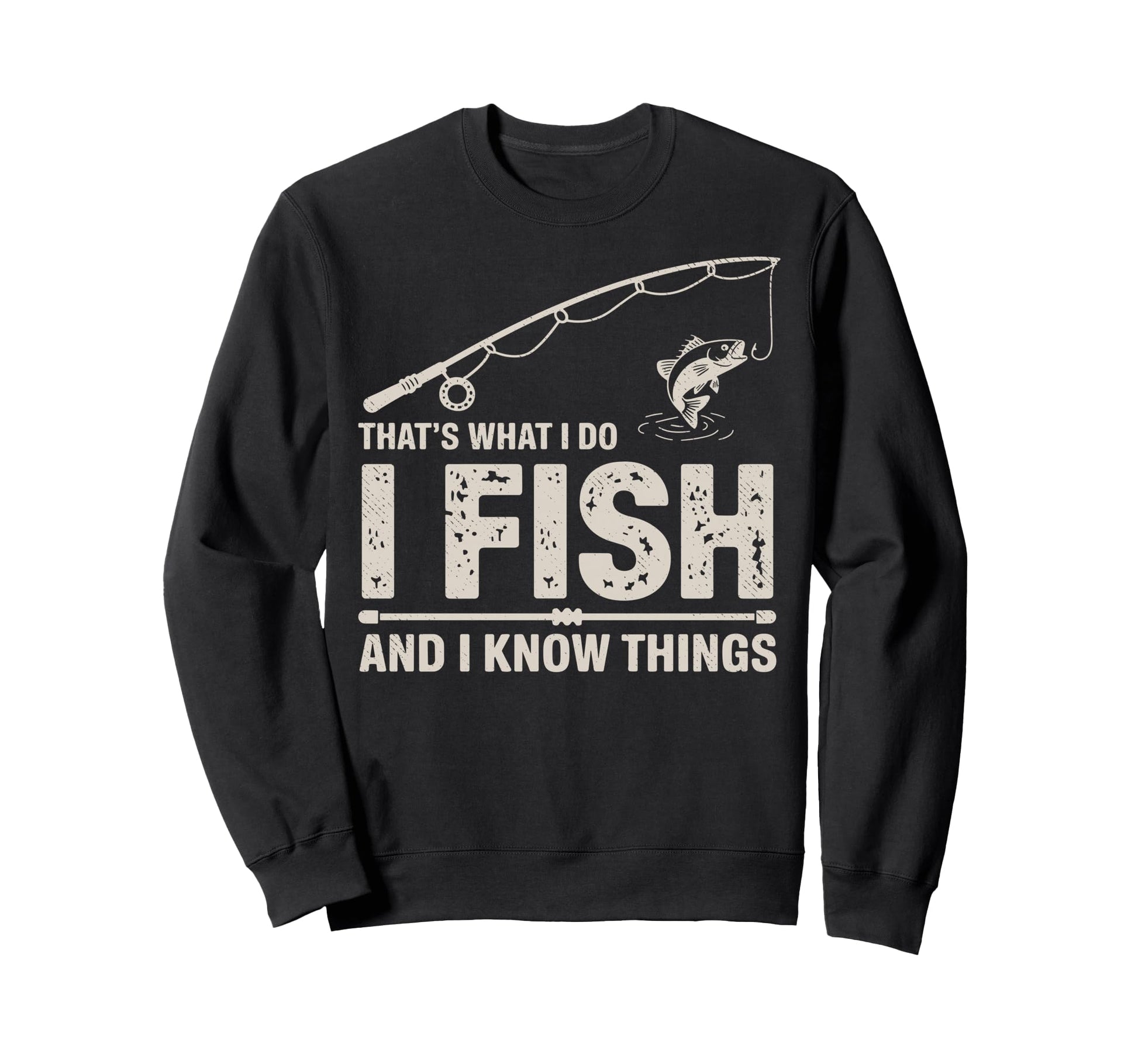 I Fish I Know Things Fish Fan Sweatshirt - Aesthetic Graphic for Adults - T-Shirt, Sweatshirt, Hoodie