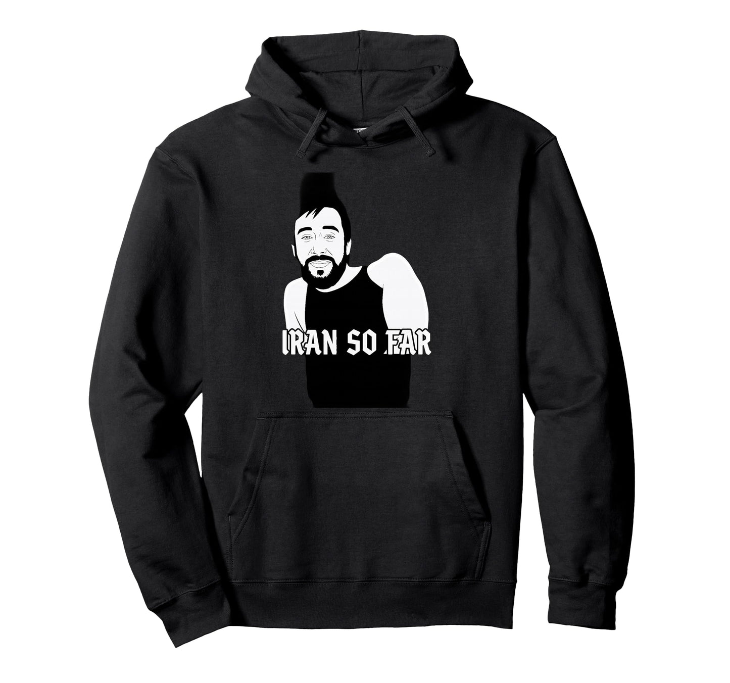 Iran So Far Funny Pun Distance Runner Hoodie - Novelty Apparel for Adults - T-Shirt, Sweatshirt, Hoodie