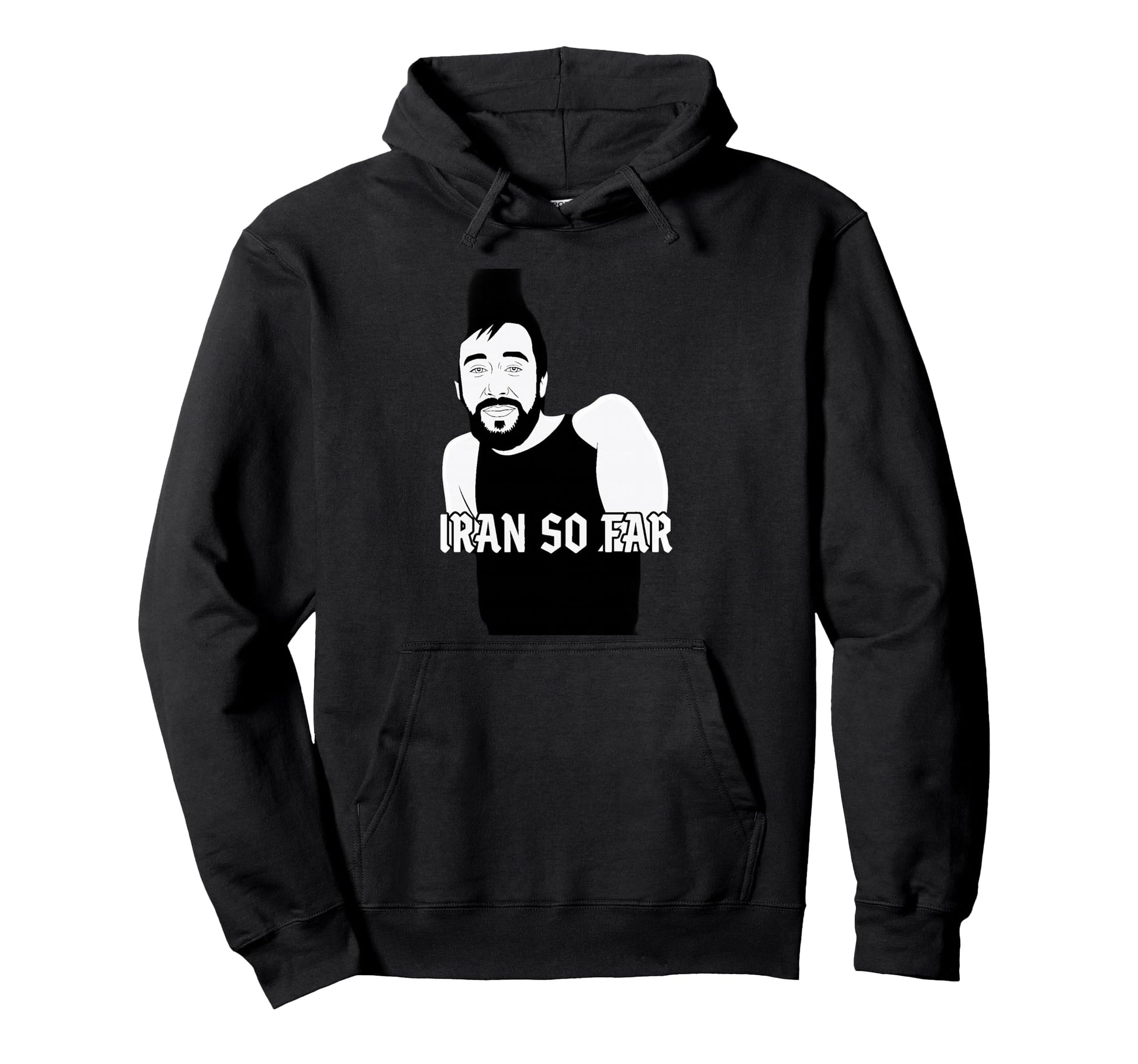 Iran So Far Funny Pun Distance Runner Hoodie - Novelty Apparel for Adults - T-Shirt, Sweatshirt, Hoodie