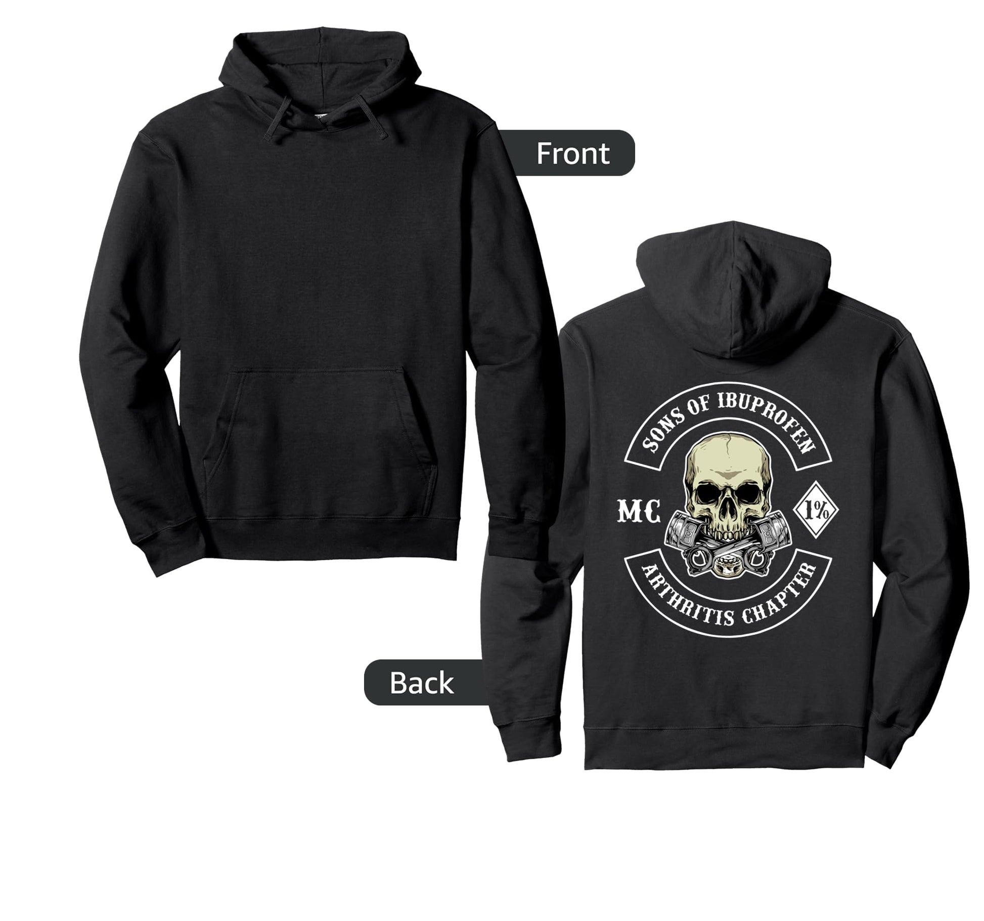 Sons Ibuprofen Arthritis Chapter Hoodie - Casual Everyday Wear Men Women - T-Shirt, Sweatshirt, Hoodie