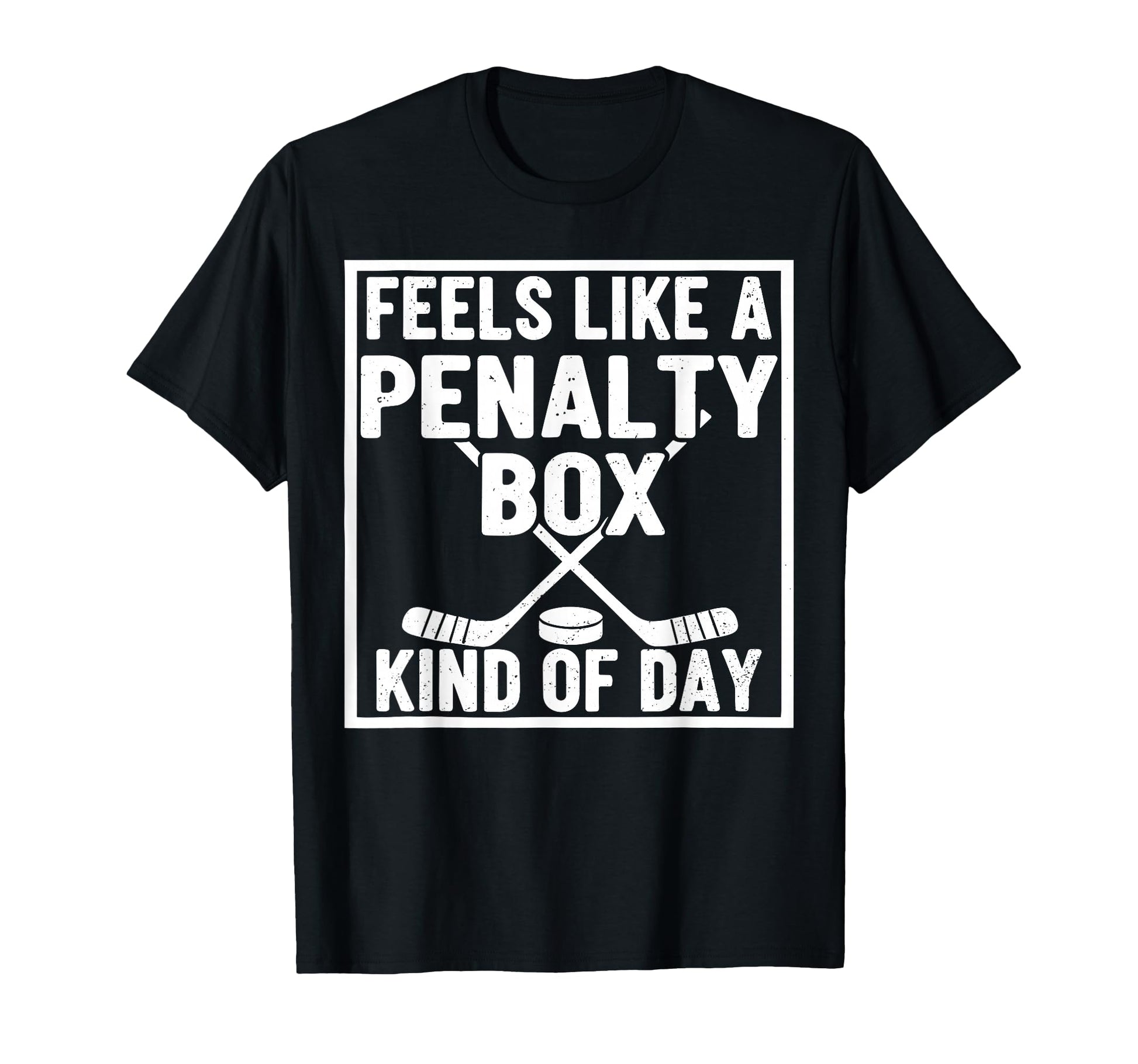 Feels Like Penalty Box Kind Day Hockey T-Shirt - Minimalist Print Unisex - T-Shirt, Sweatshirt, Hoodie