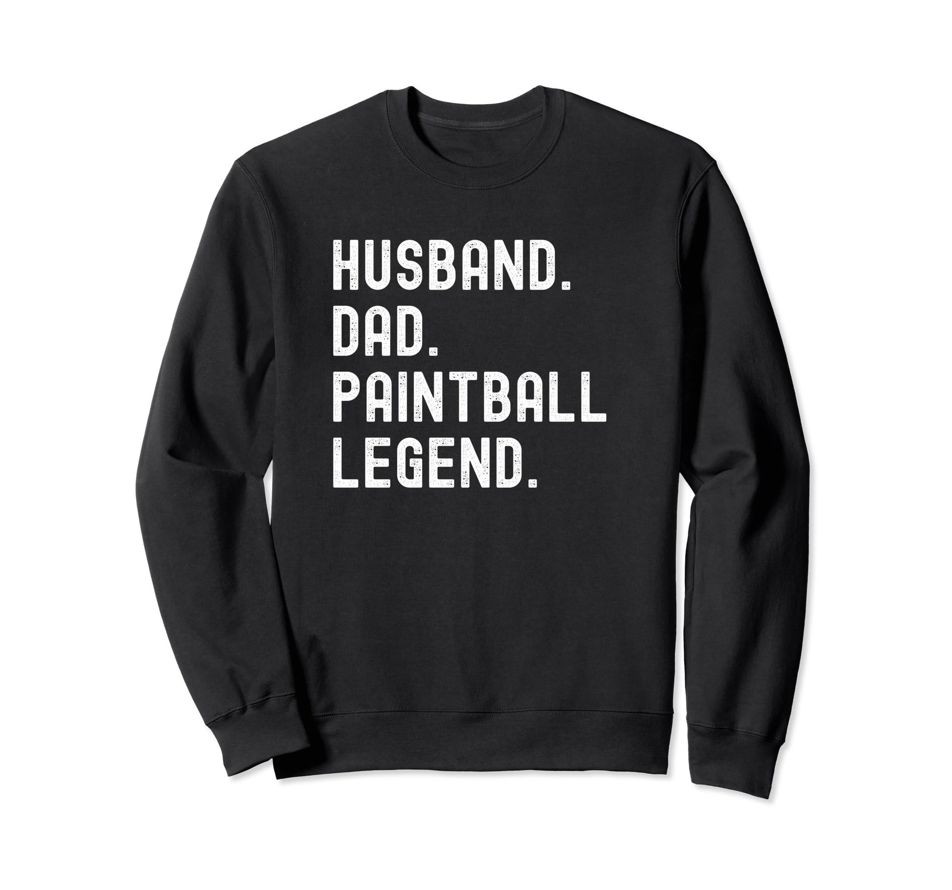 Paintball Dad Husband Legend Shirts T-Shirt - Fun Novelty Design Unisex - T-Shirt, Sweatshirt, Hoodie